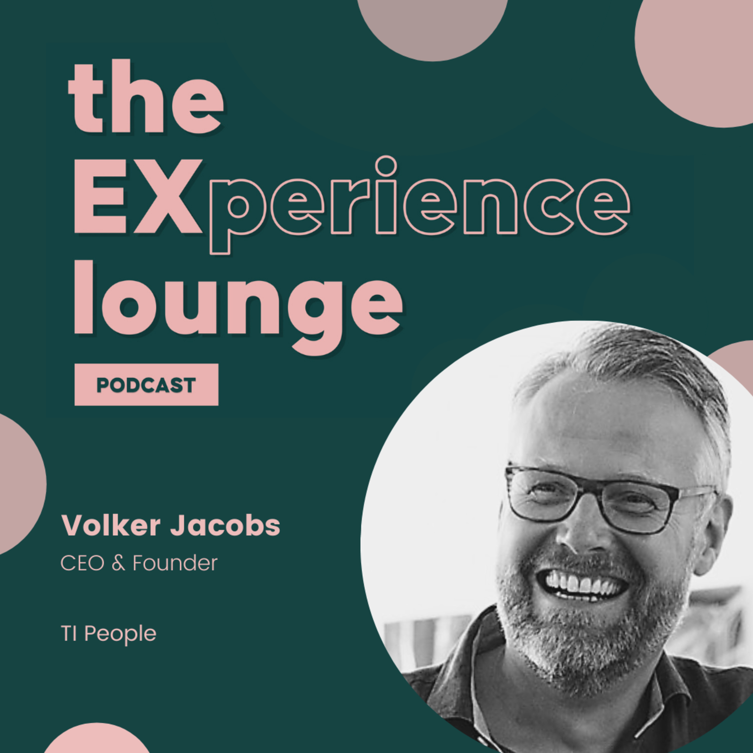Engaging Business Leaders To Drive Meaningful EX Impact w/ Volker Jacobs  episode artwork
