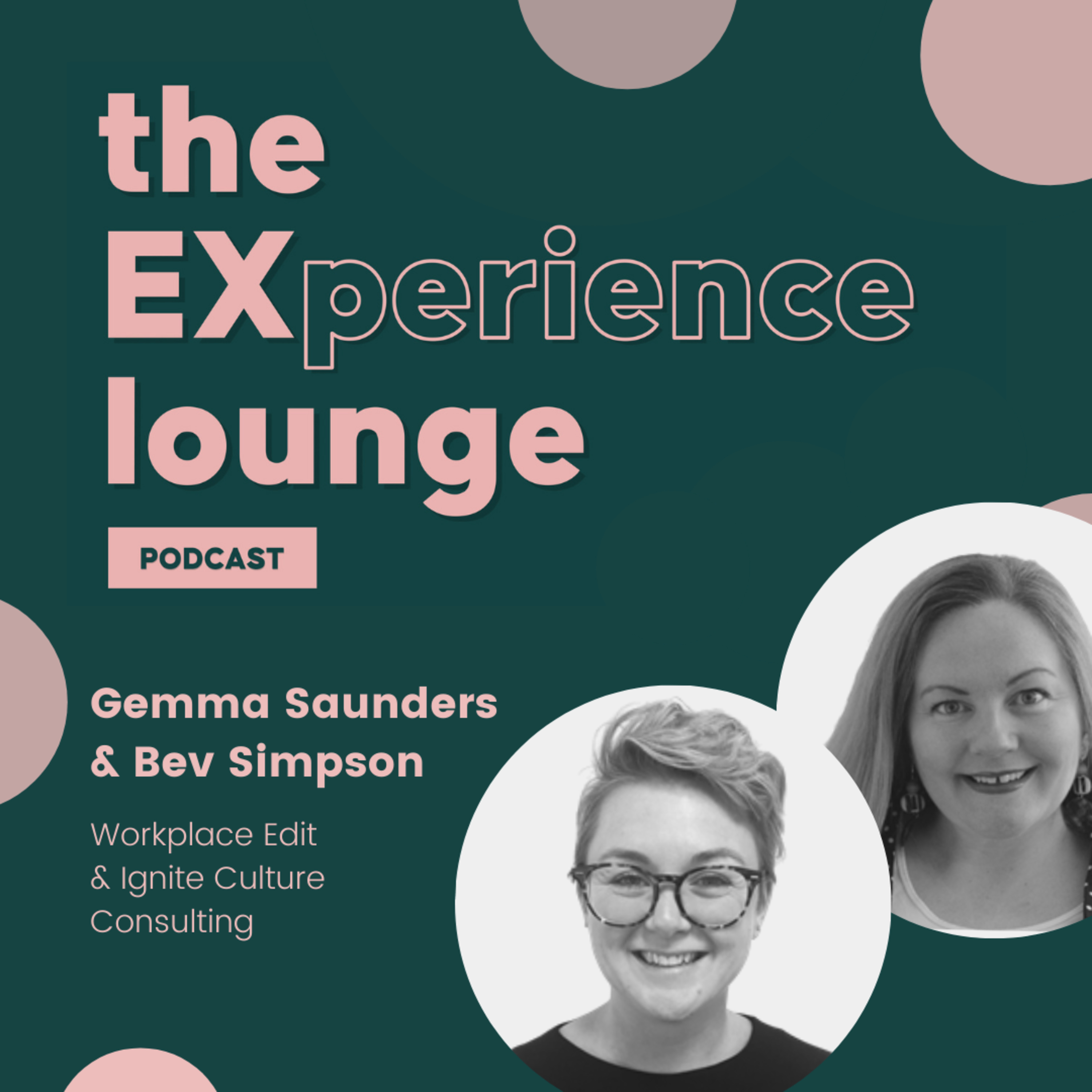 How To Edit, Unearth & Ignite Your Unique Talent Proposition w/ Gemma Saunders & Bev Simpson