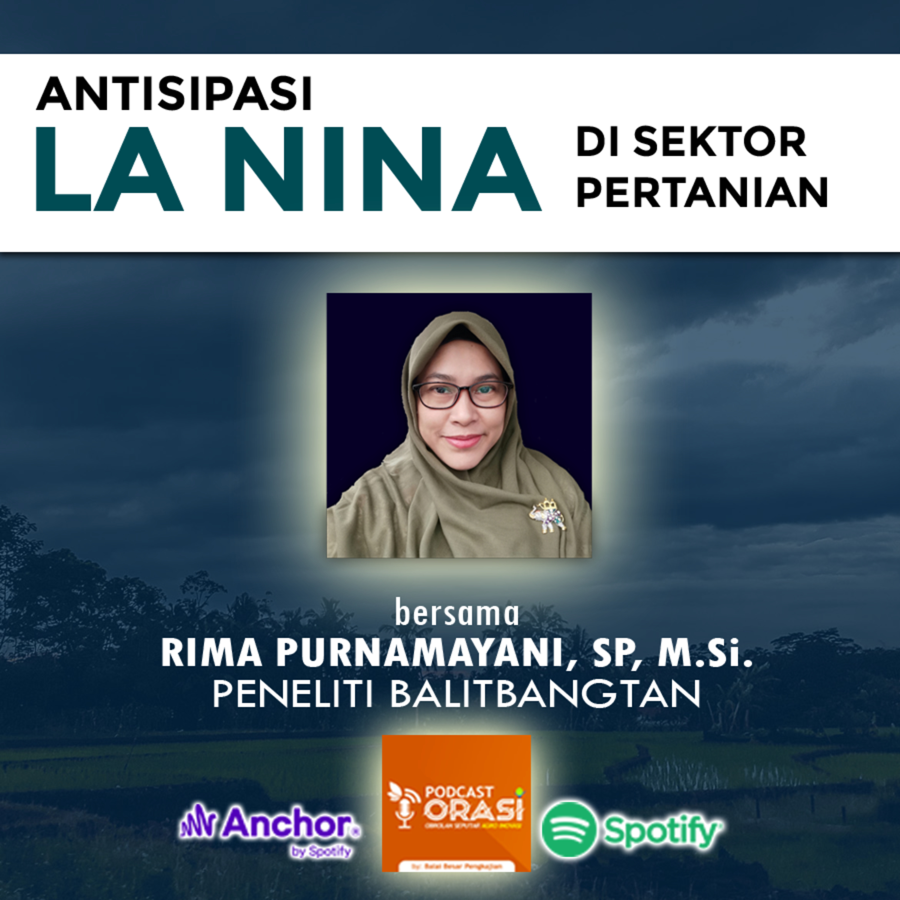 Ep. #21 - Antisipasi LA NINA di Sektor Pertanian
