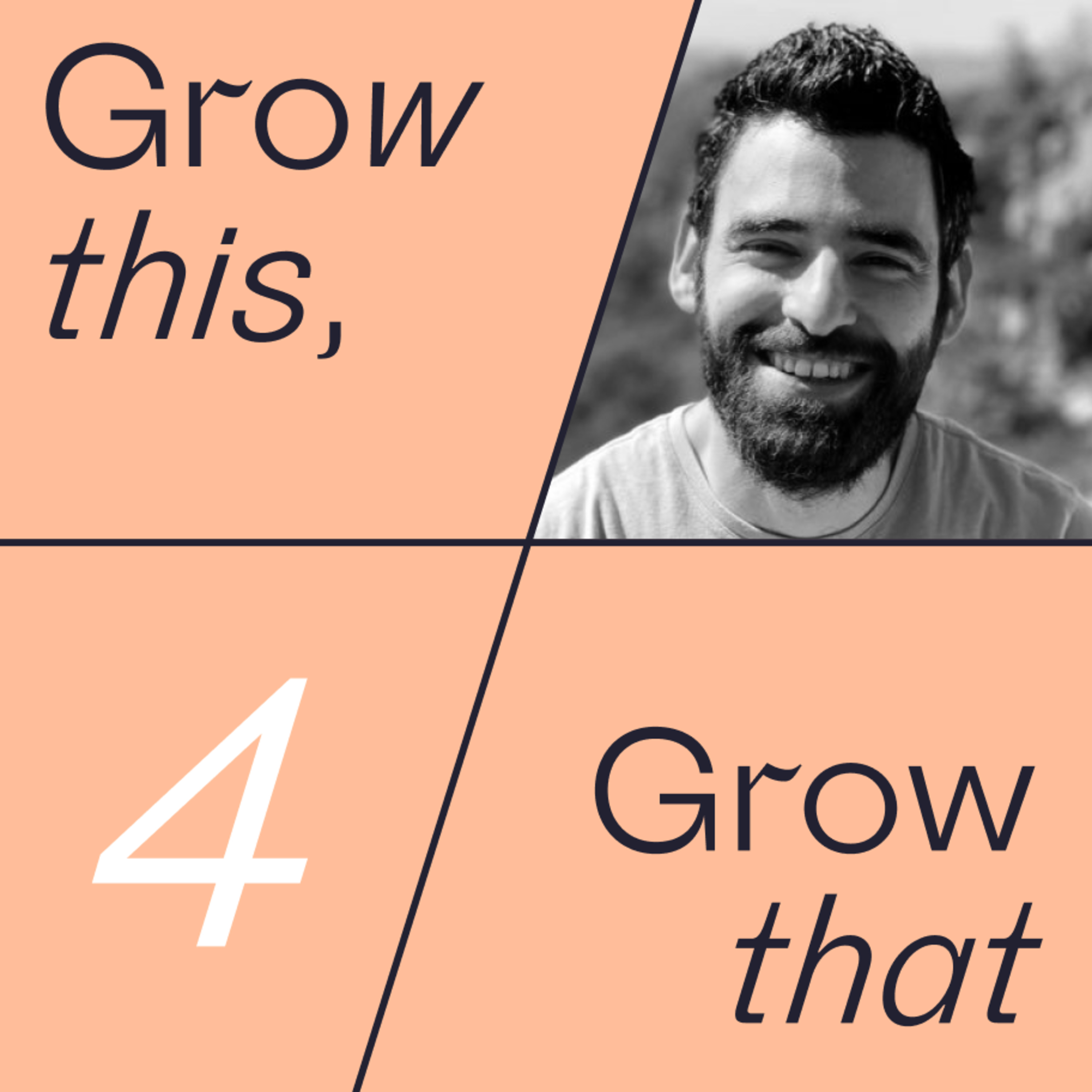 Grow this, Grow that