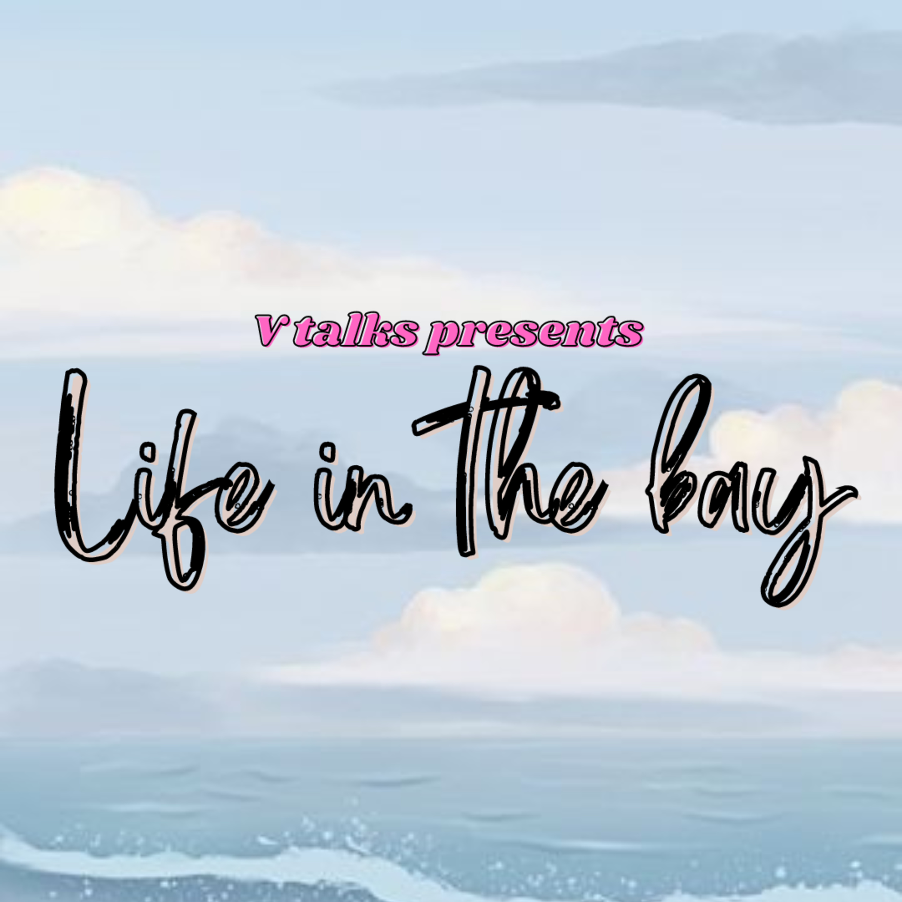 Life in the bay  episode artwork