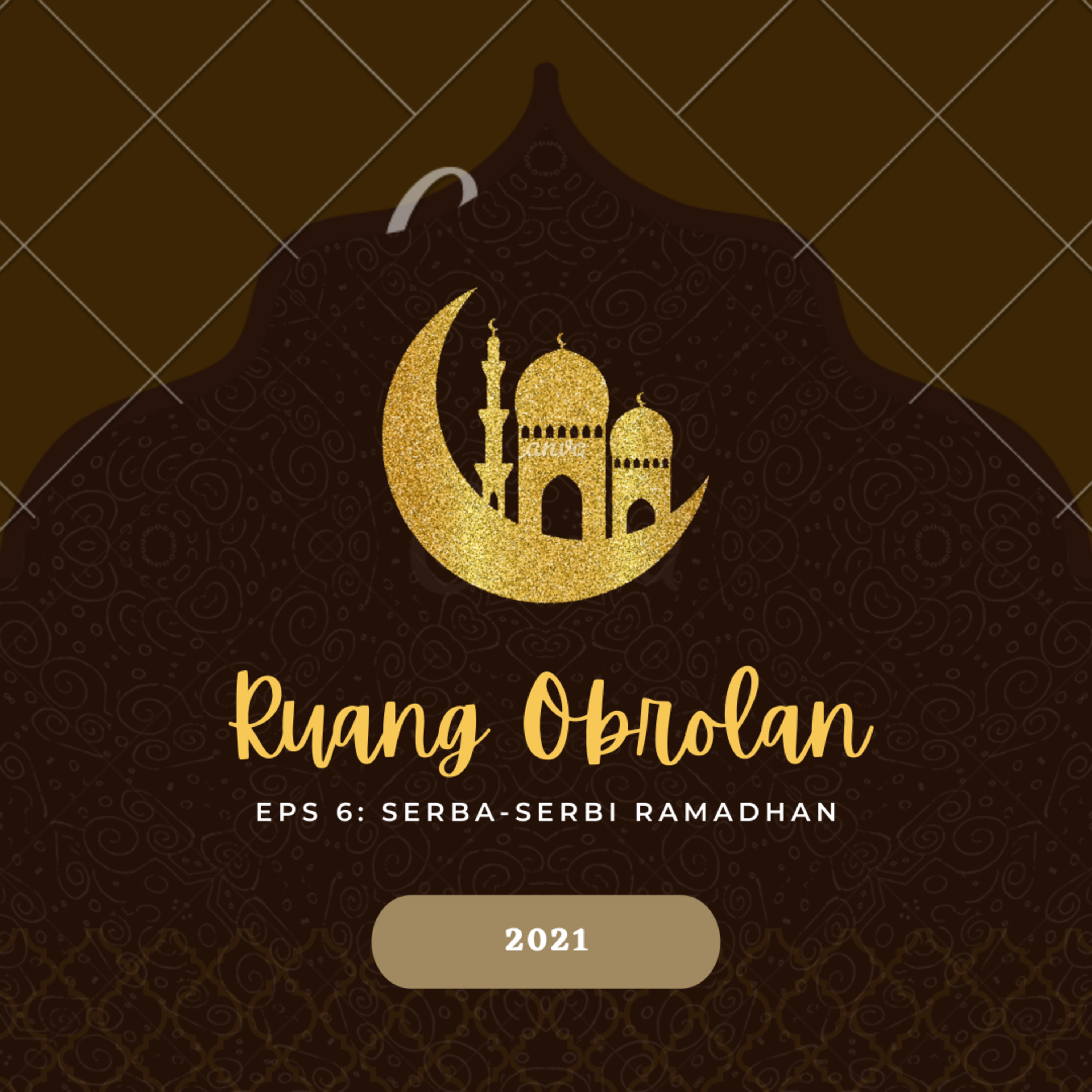 Ruang Obrolan Eps 6 : Serba Serbi Ramadhan