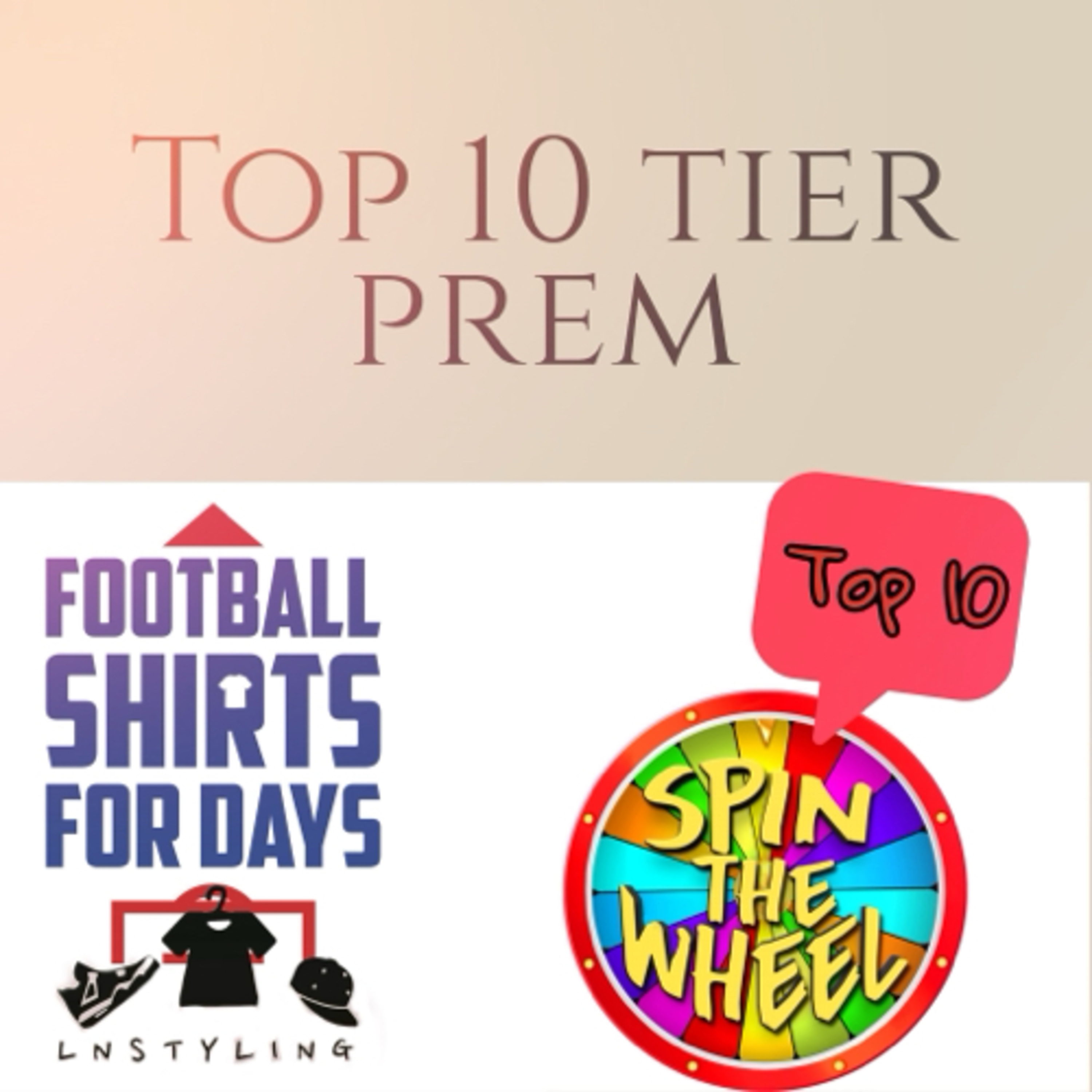 Top 10 tier list current Prem episode artwork