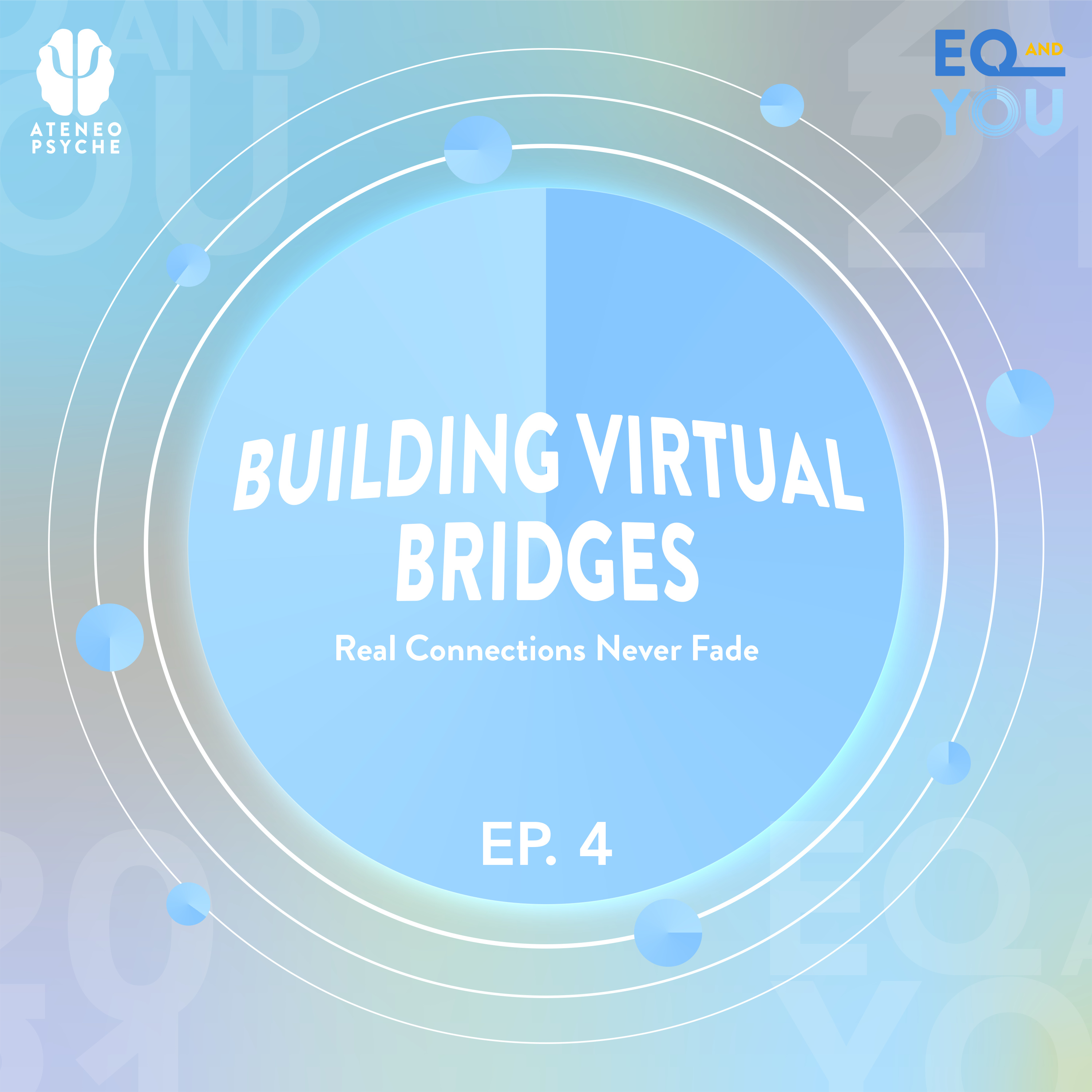 Building Virtual Bridges: Real Connections Never Fade episode artwork