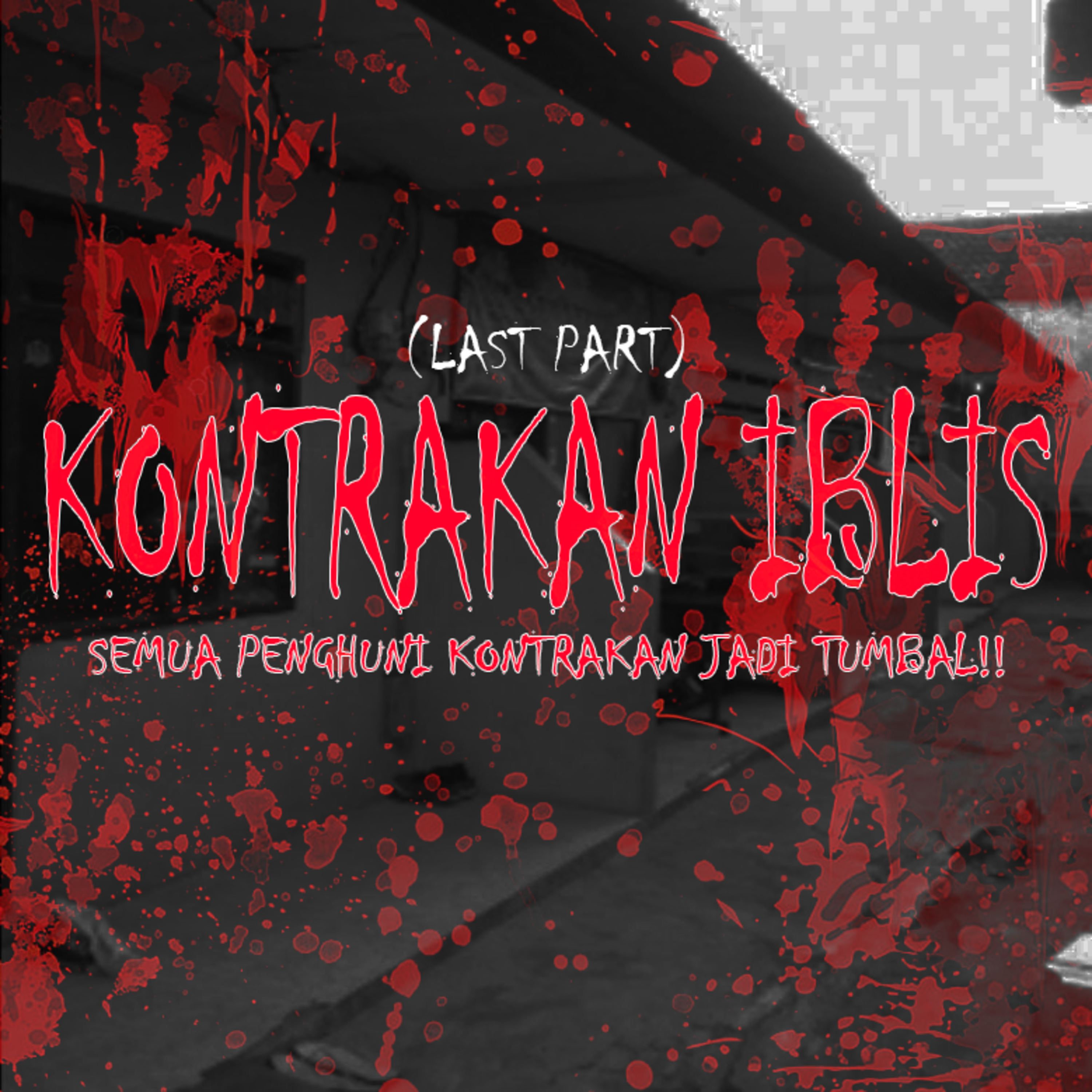 15. KONTRAKAN IBLIS (Part 4) "LAST"