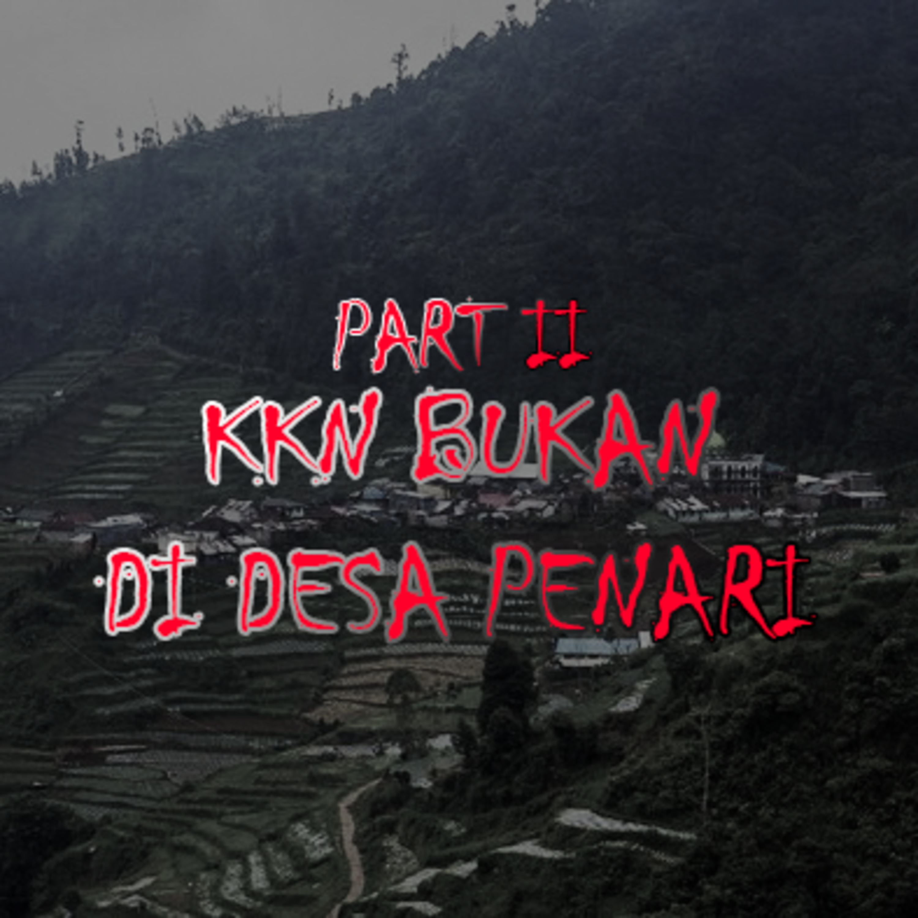 17. KKN BUKAN DI DESA PENARI (Part 2) episode artwork
