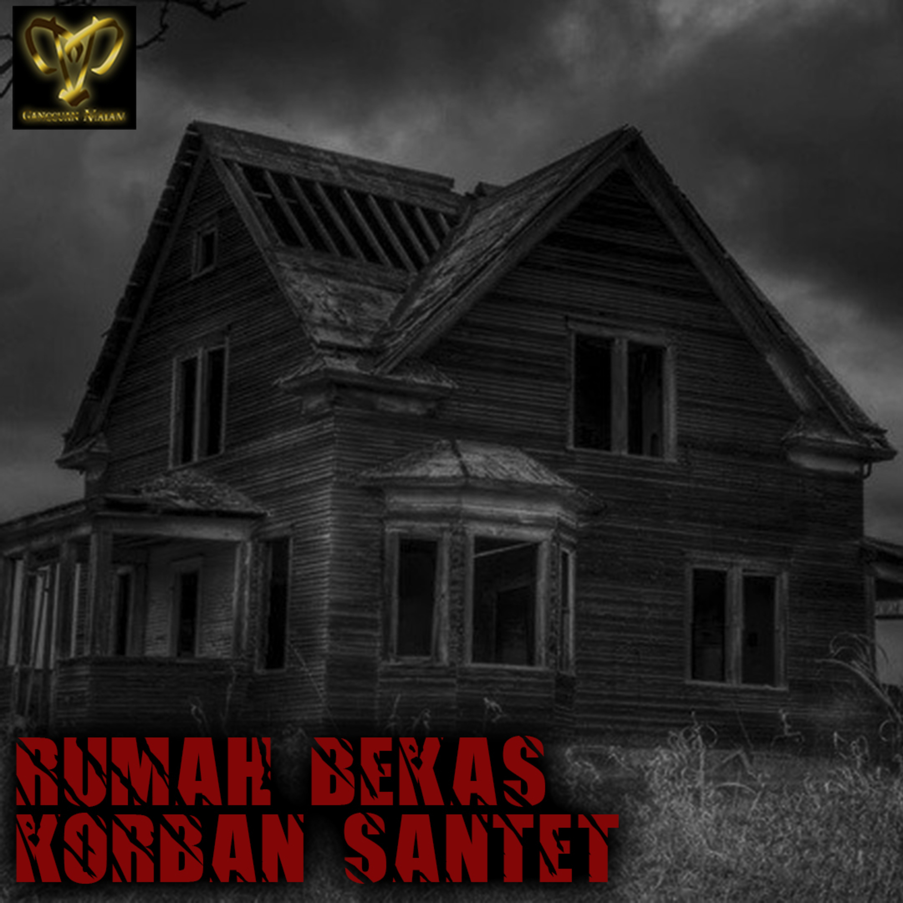 54. RUMAH BEKAS KORBAN SANTET episode artwork