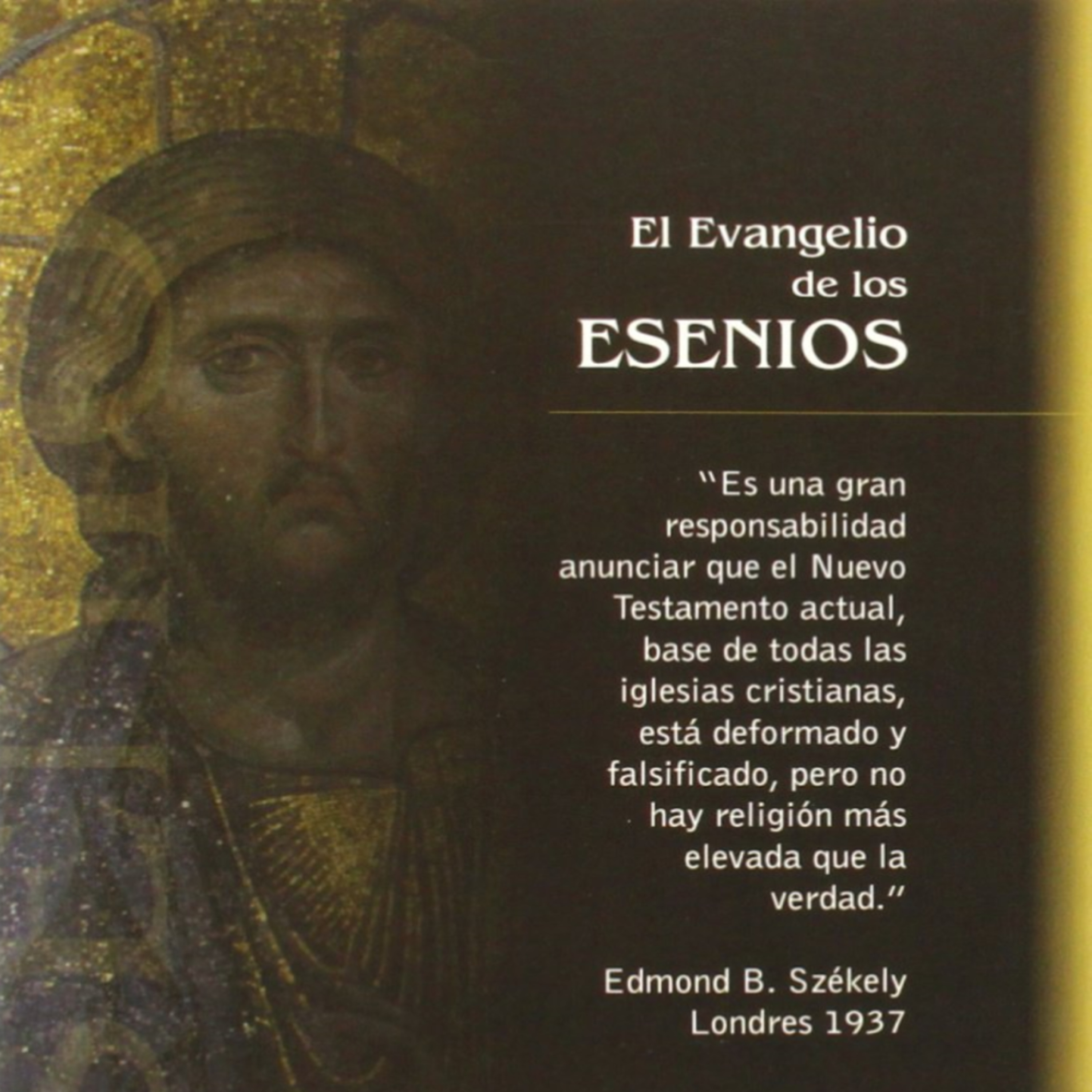 El Evangelio Perdido De Los Esenios (Enseñanzas secretas de Jesús)