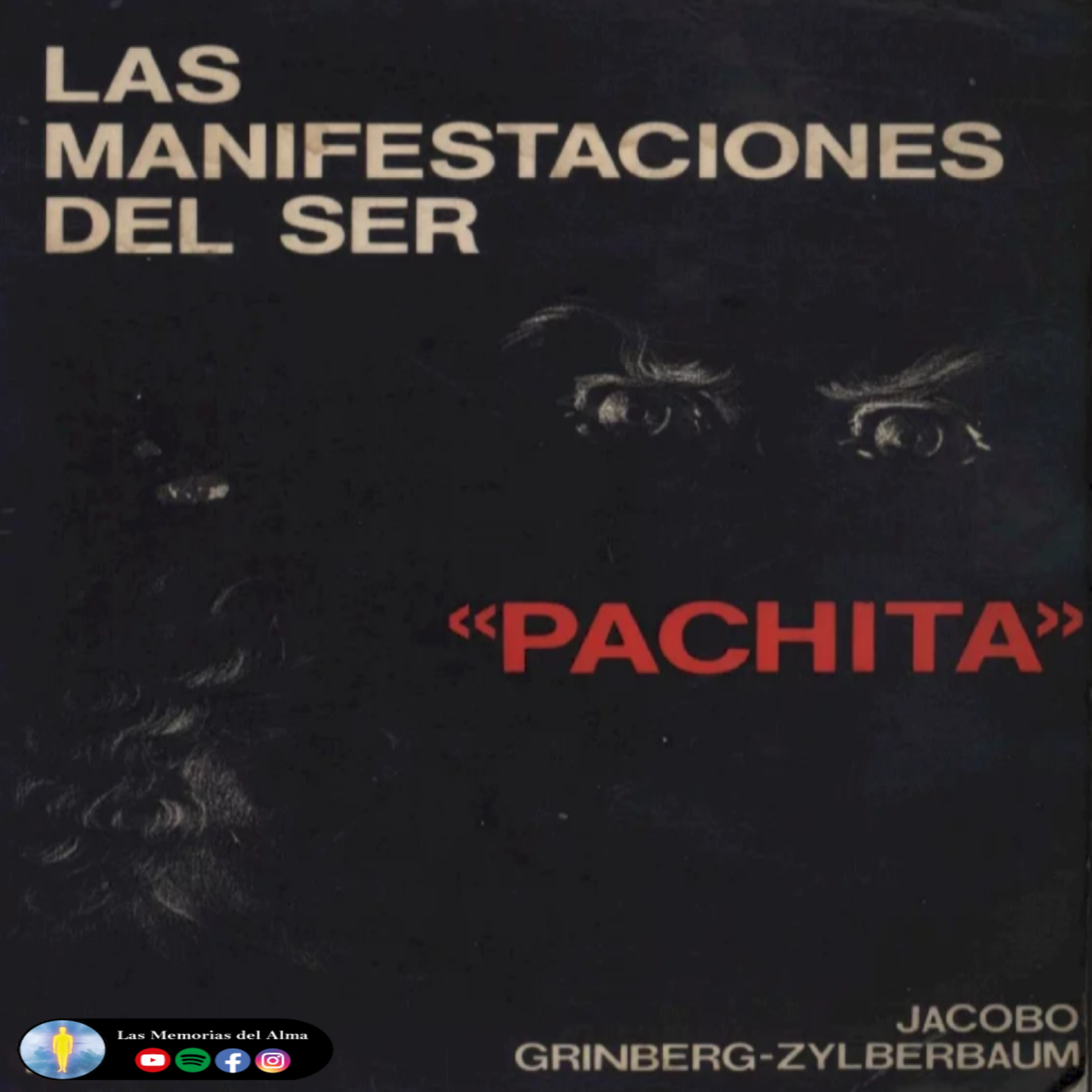 PACHITA / Manifestaciones del Ser / Los Chamanes de México Vol3 / Jacobo Grinberg (CAP 2) FINAL