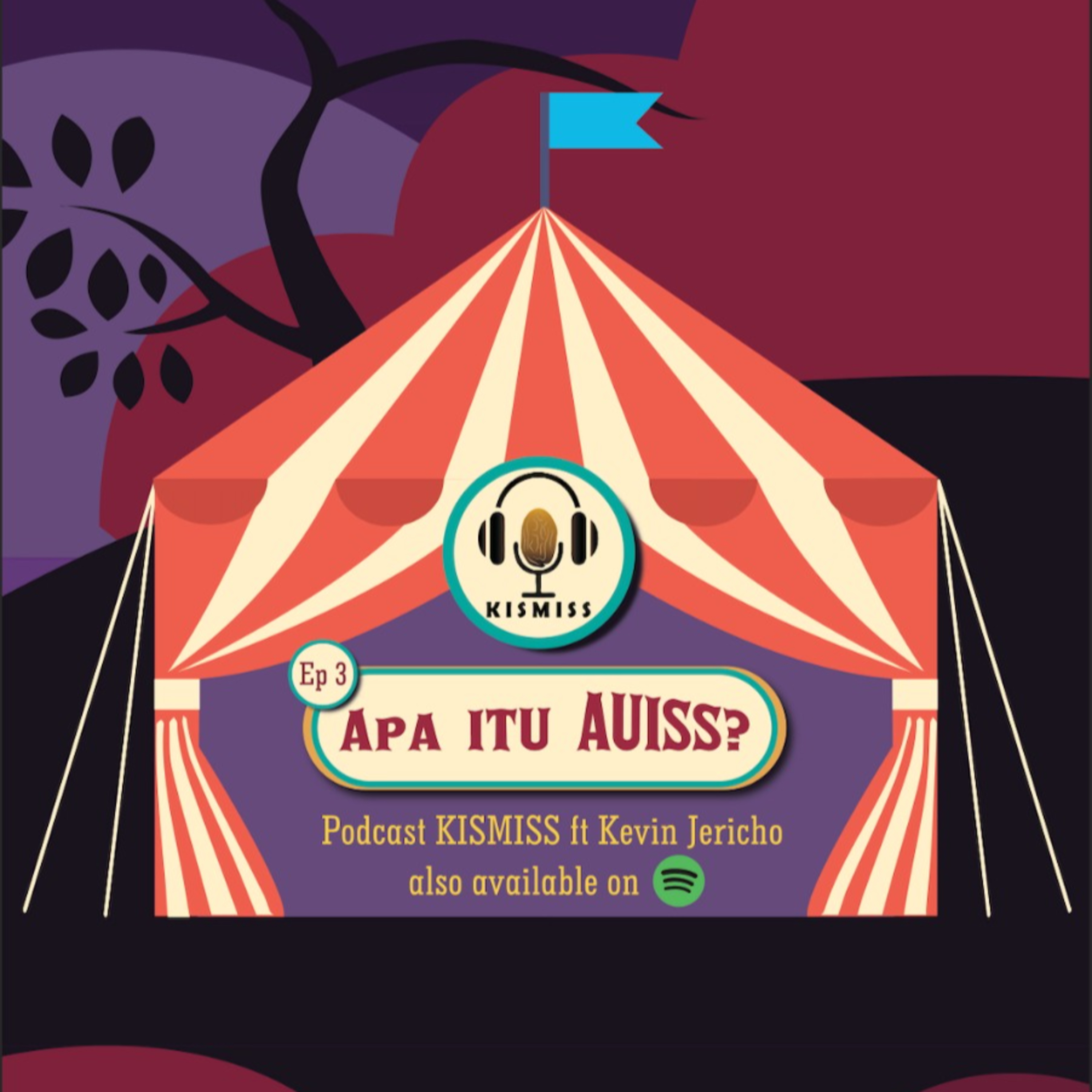 KISMISS #3 : Apa itu AUISS? episode artwork