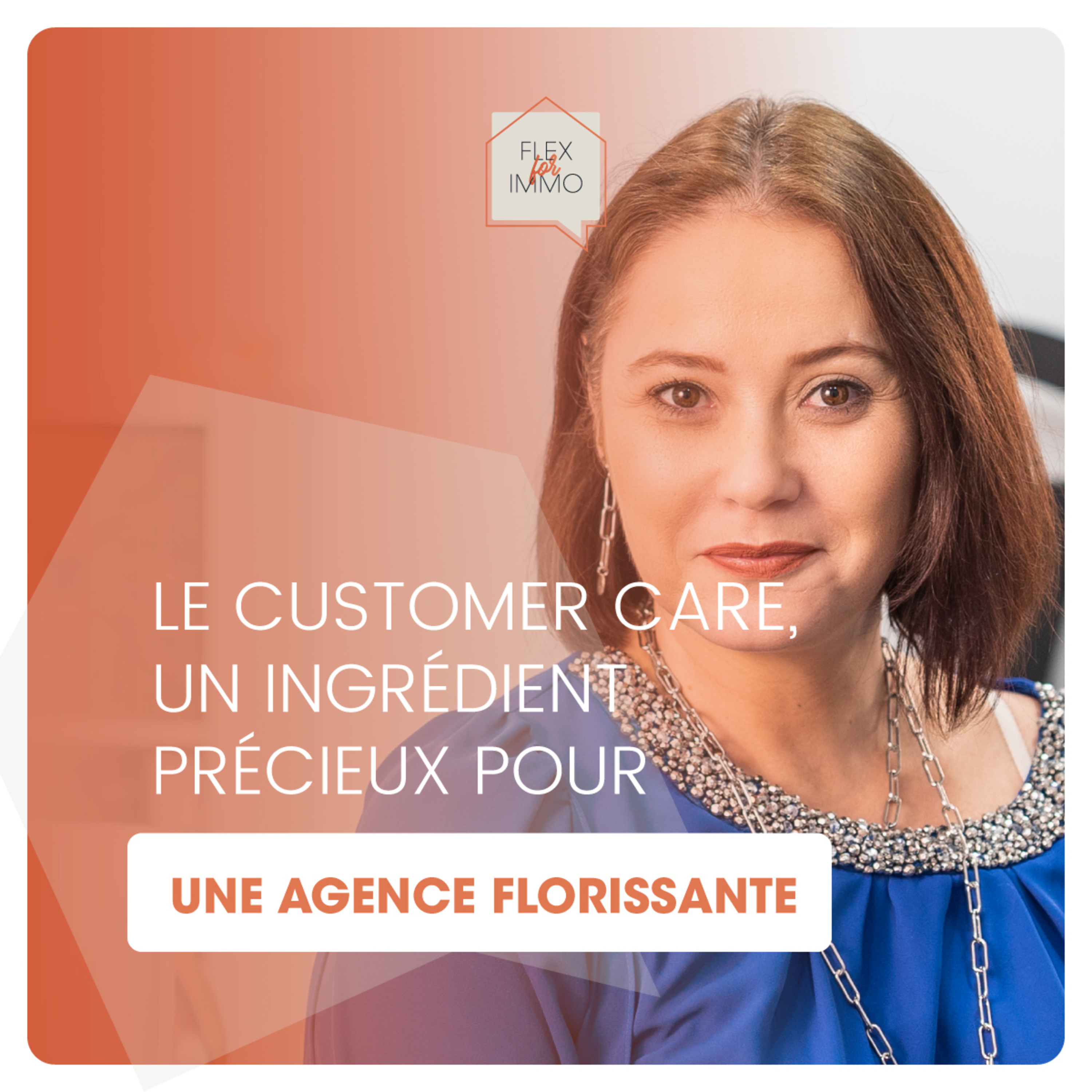 Le customer care, un ingrédient précieux pour une agence immobilière florissante