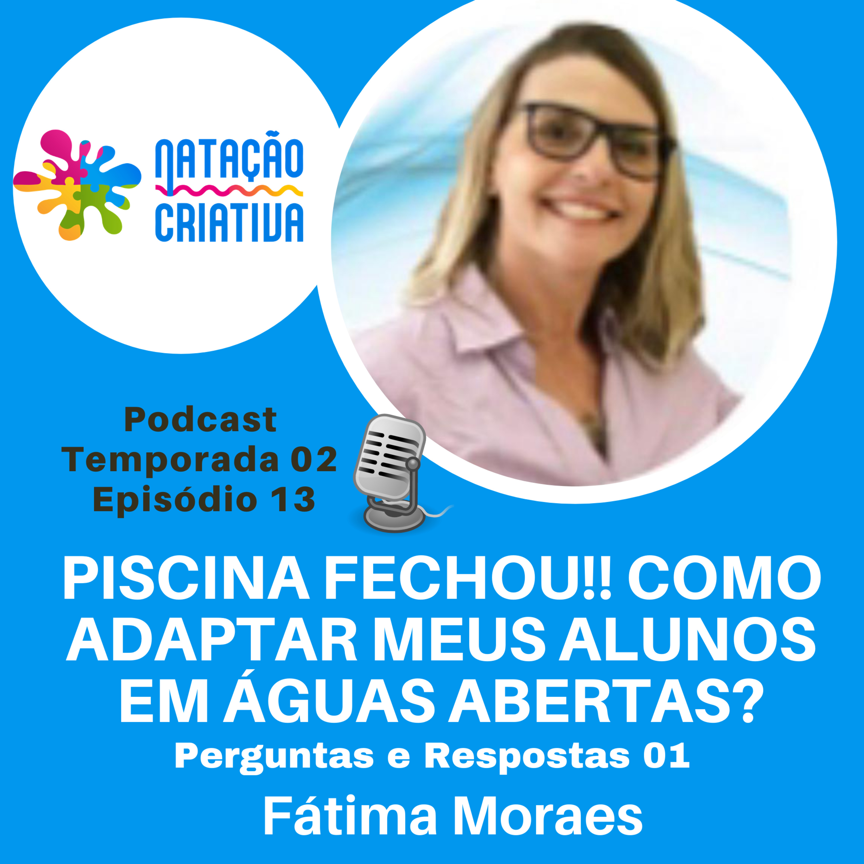 MINHA PISCINA FECHOU!! COMO ADAPTAR MEUS ALUNOS EM ÁGUAS ABERTAS? episode artwork