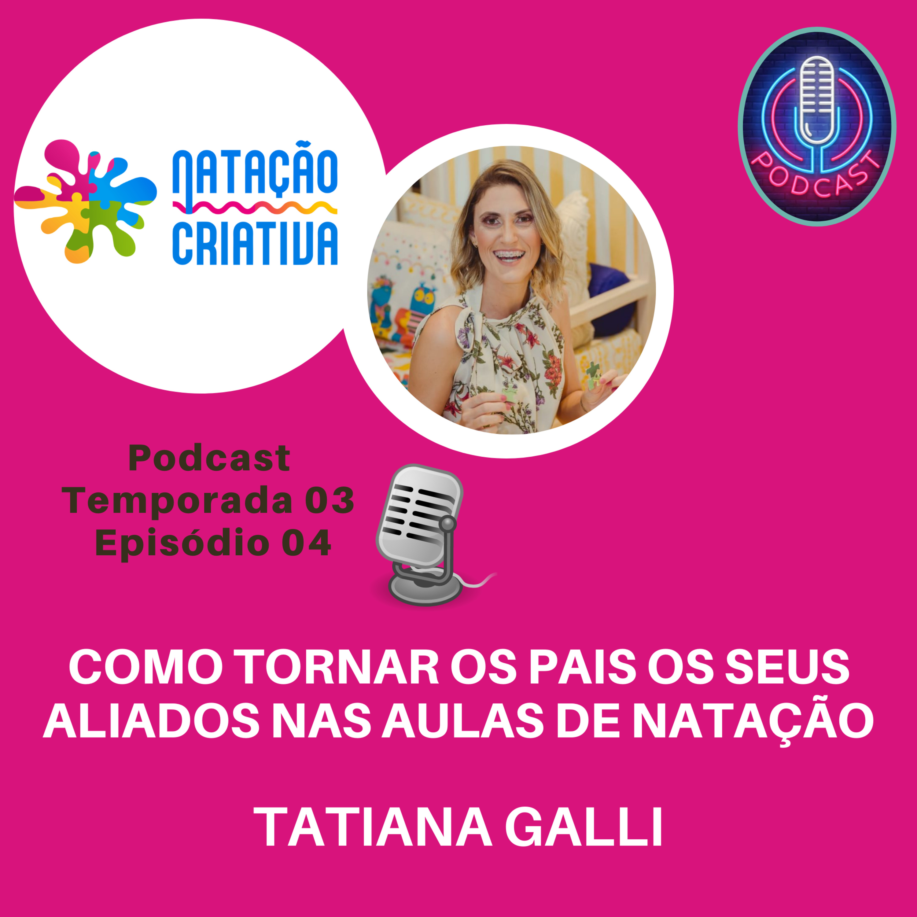 COMO TORNAR OS PAIS OS SEUS ALIADOS NAS AULAS DE NATAÇÃO episode artwork