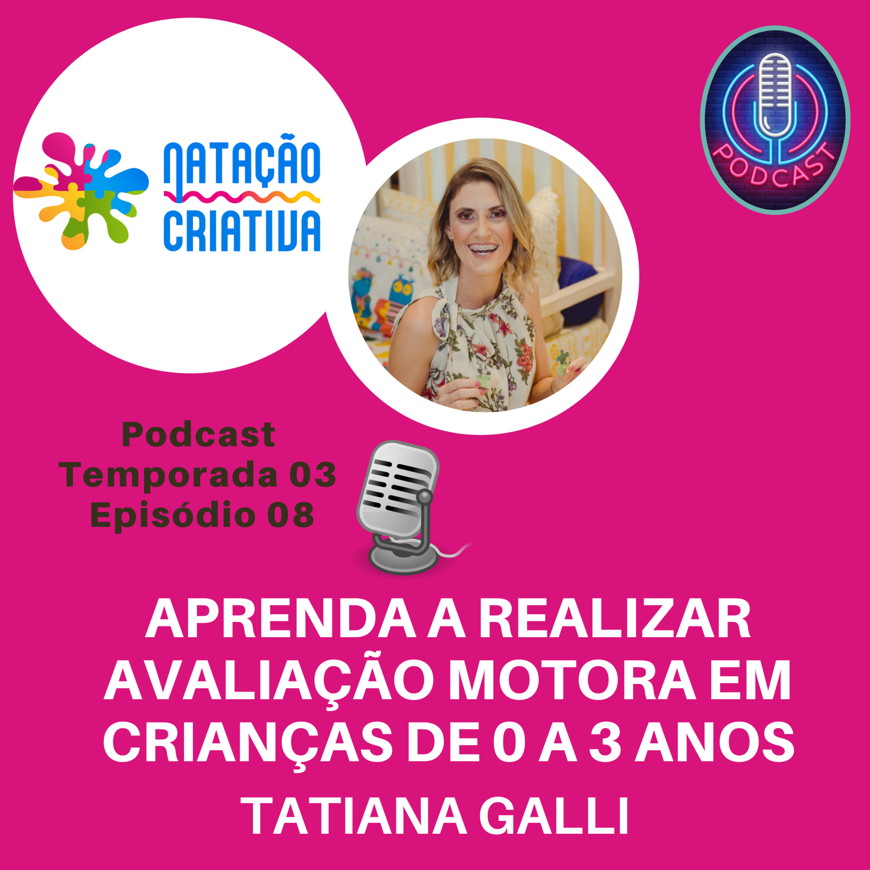 Aprenda a realizar avaliação motora em crianças de 0 a 3 anos episode artwork