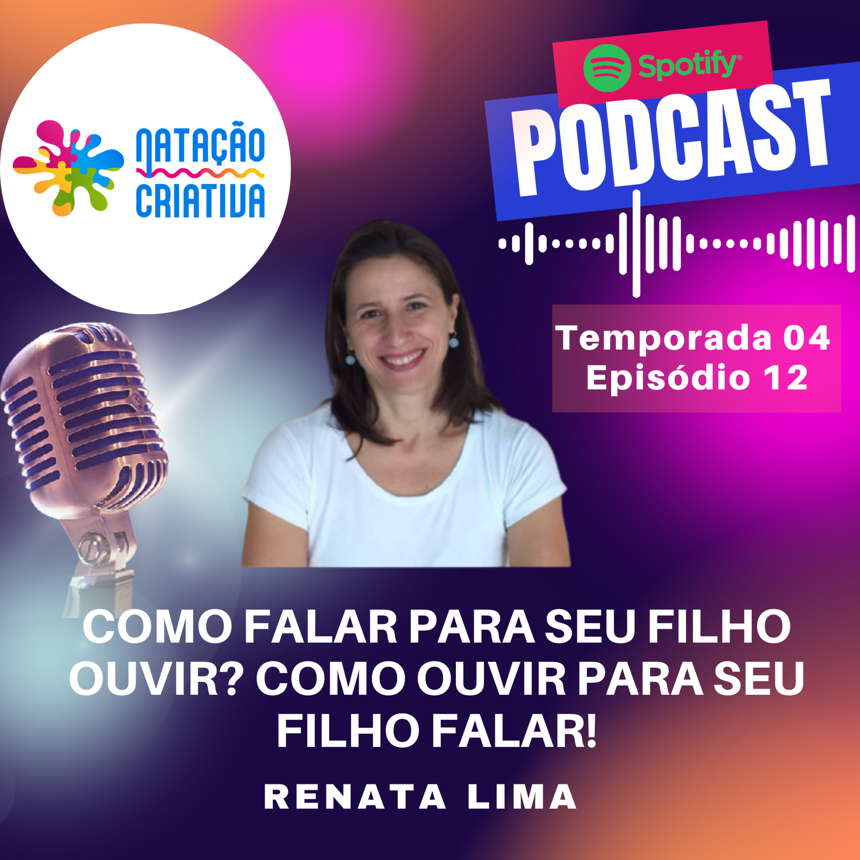 COMO FALAR PARA SEU FILHO OUVIR? COMO OUVIR PARA SEU FILHO FALAR!