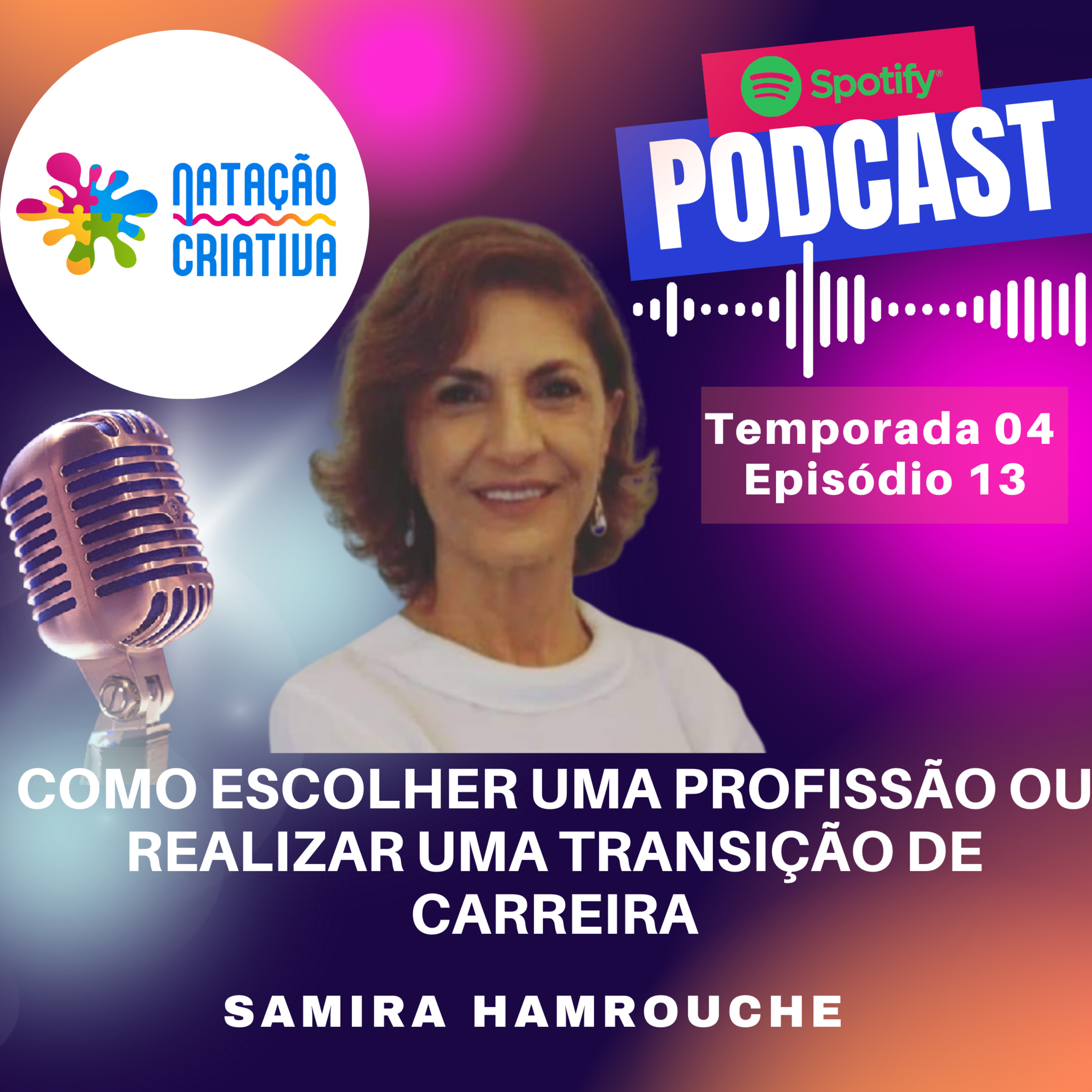COMO ESCOLHER UMA PROFISSÃO OU REALIZAR UMA TRANSIÇÃO DE CARREIRA episode artwork