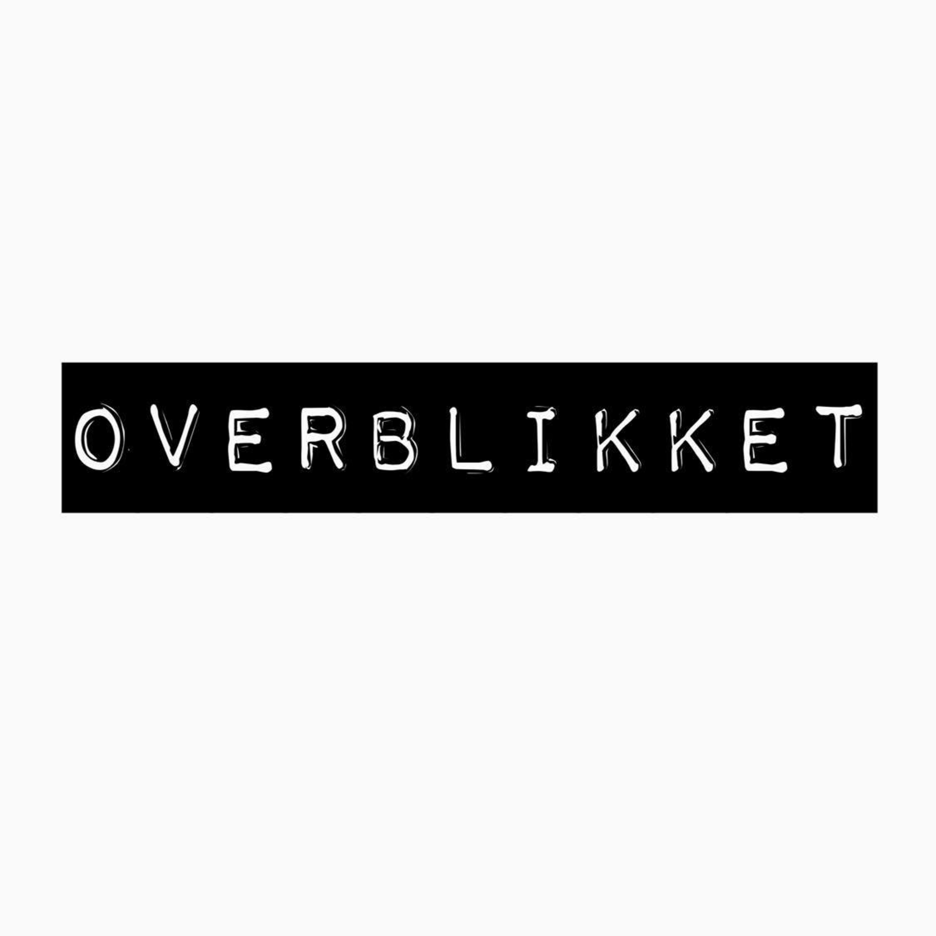 Overblikket episode 1
