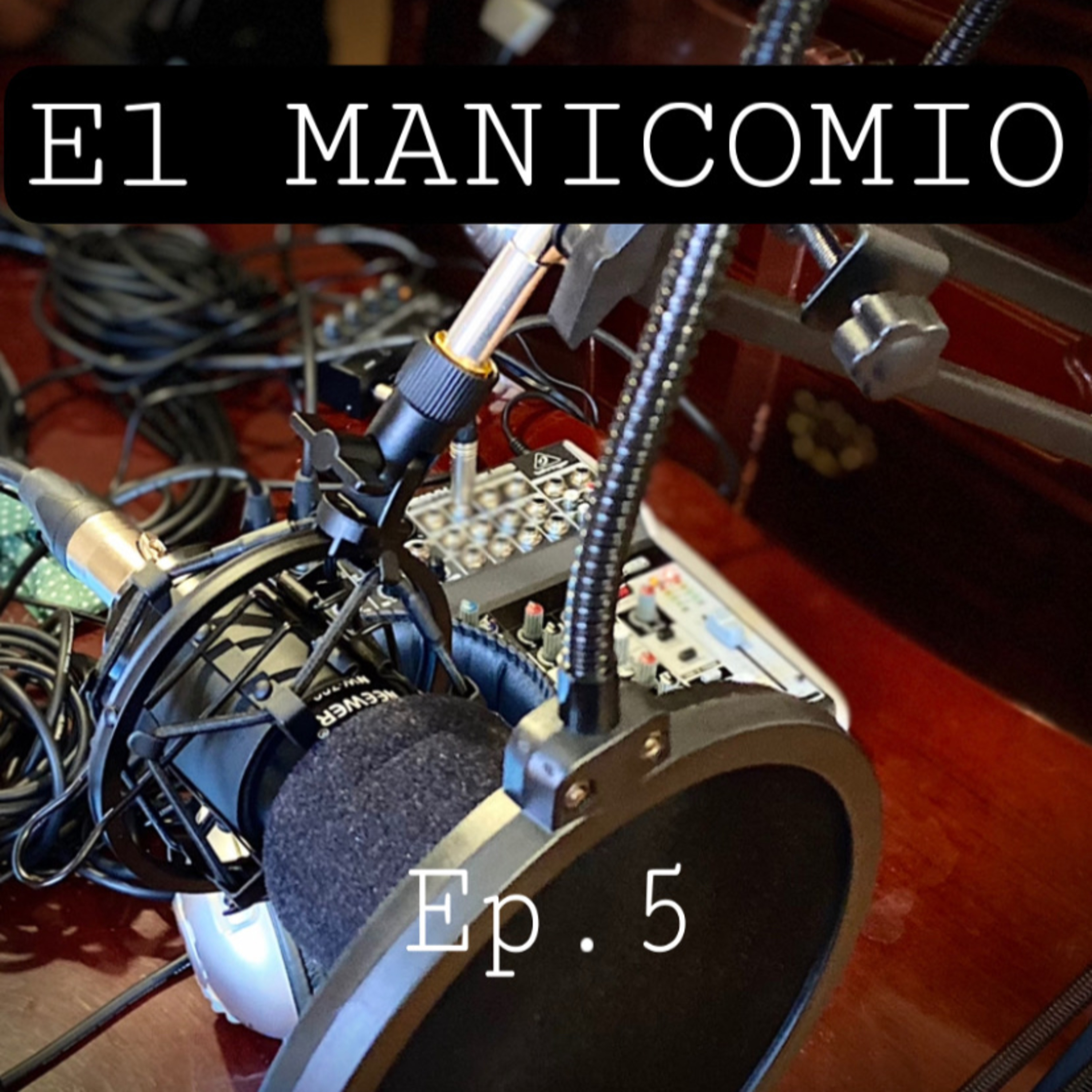 EL MANICOMIO EP 5 episode artwork