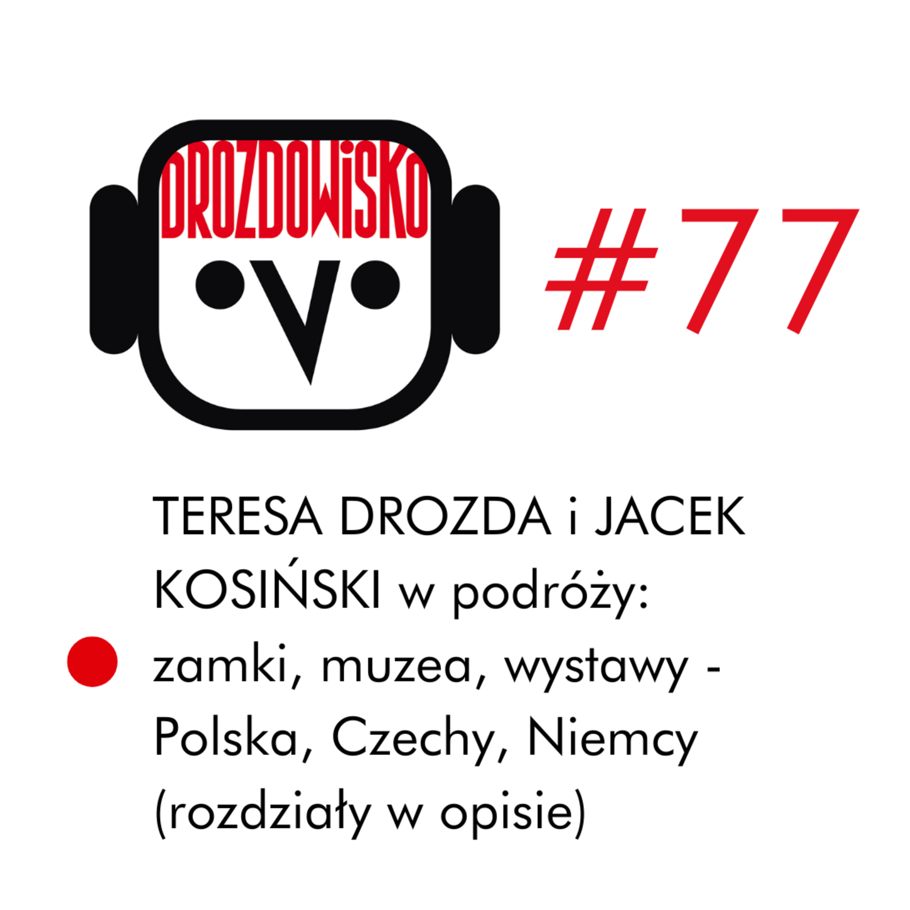 DROZDOWISKO - Teresa Drozda (niezależny podcast o kulturze w Polsce i Czechach)