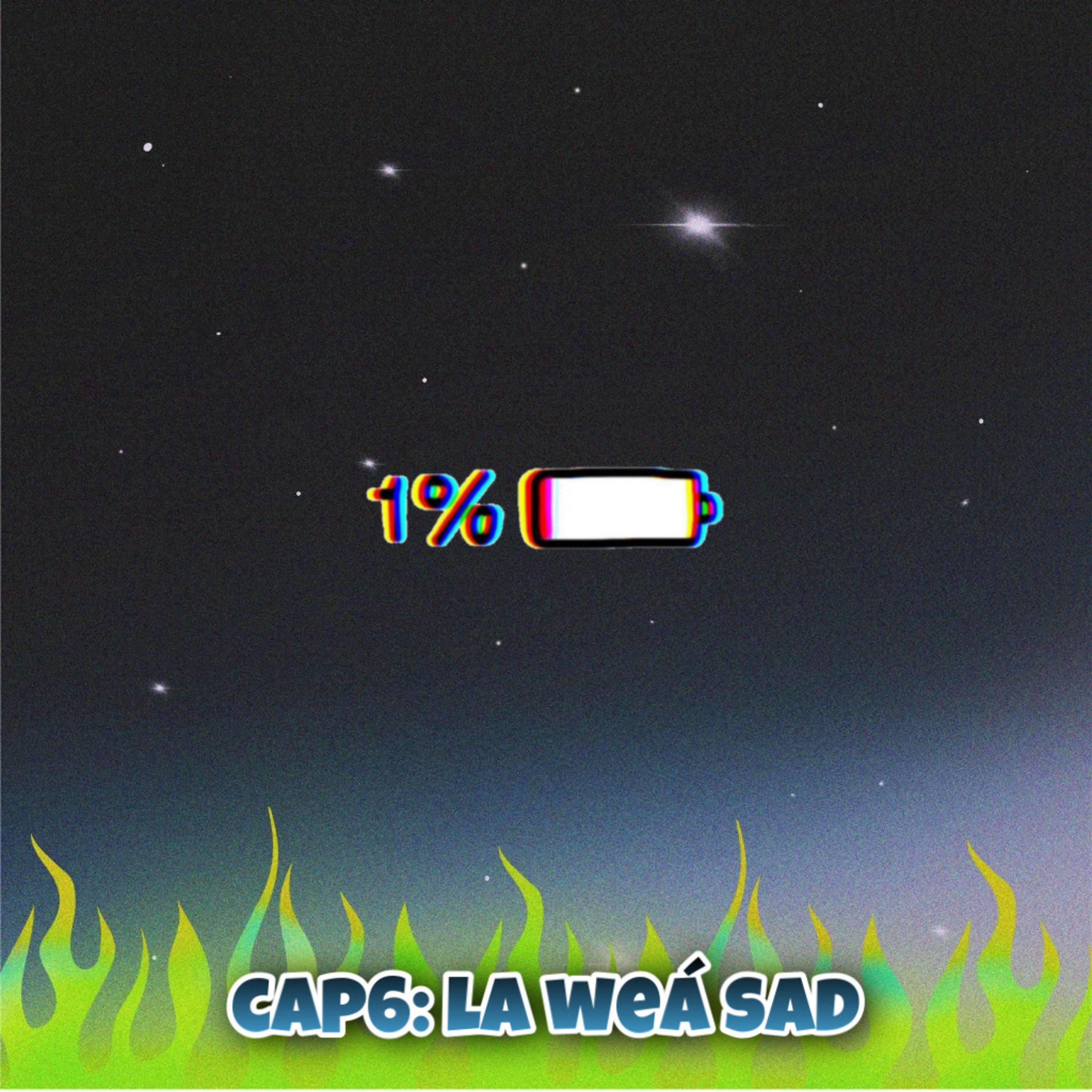 Cap6: La Weá Sad episode artwork
