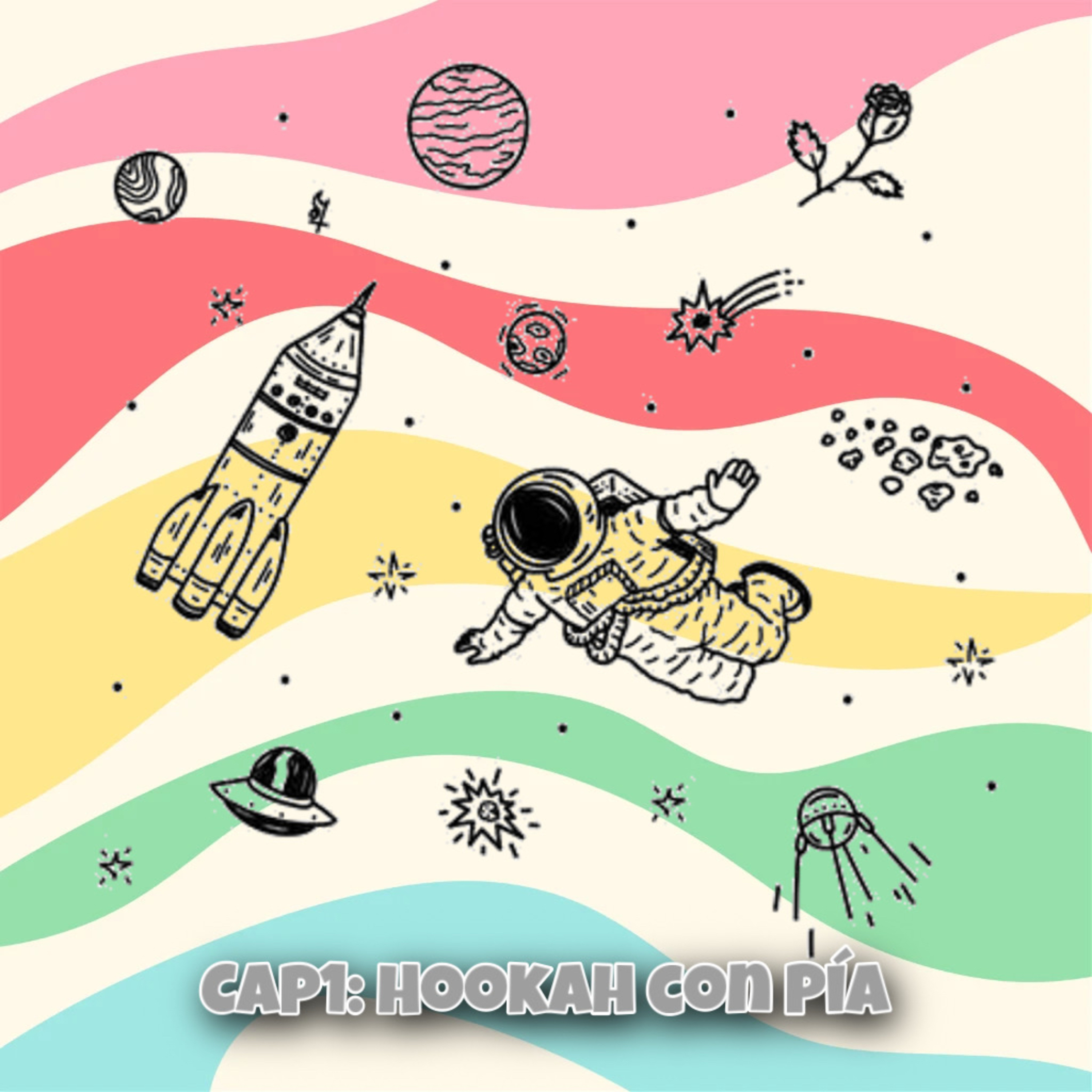 Cap1: Hookah con Pía episode artwork