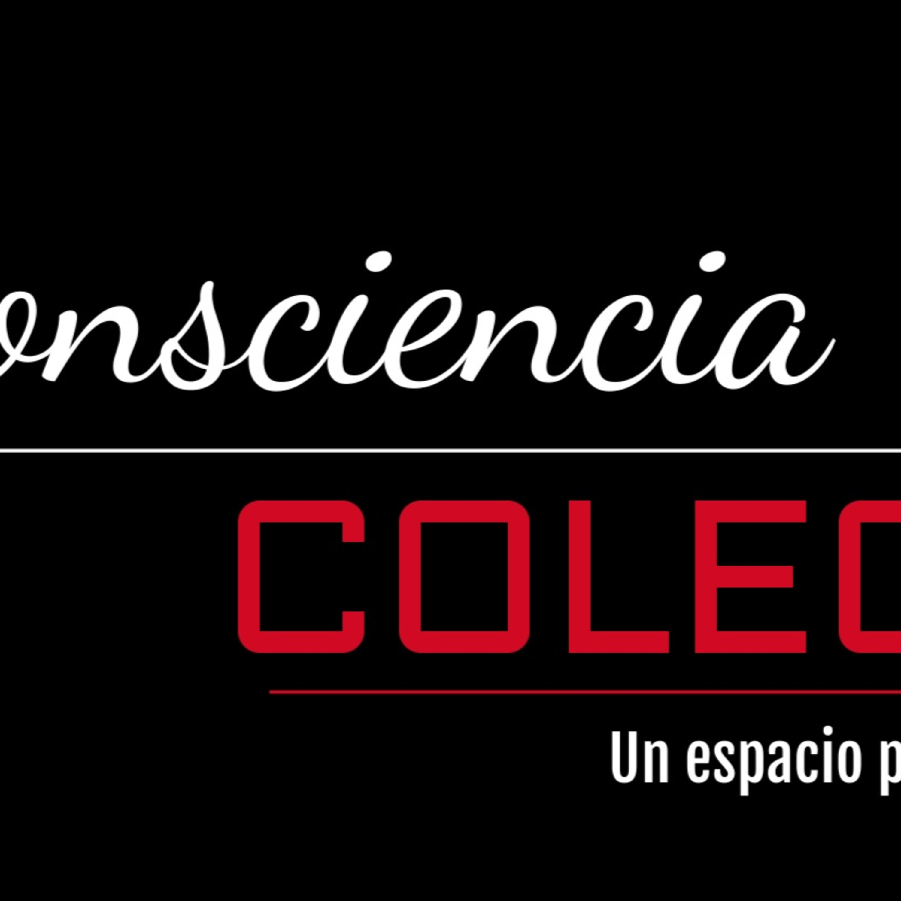 ConCiencia Colectiva 100521 p138. episode artwork