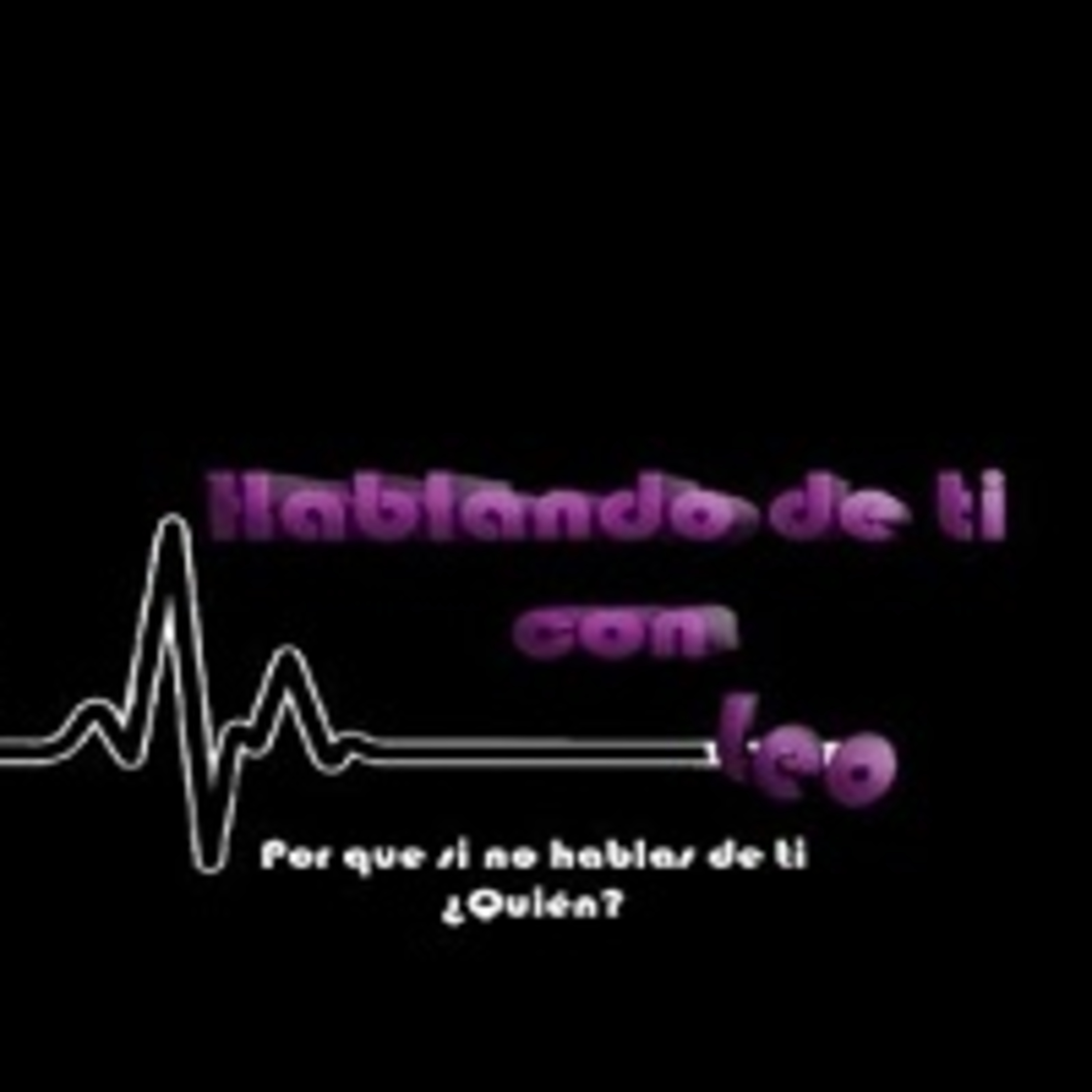Hablando de ti, con Leo 190521 p138. episode artwork
