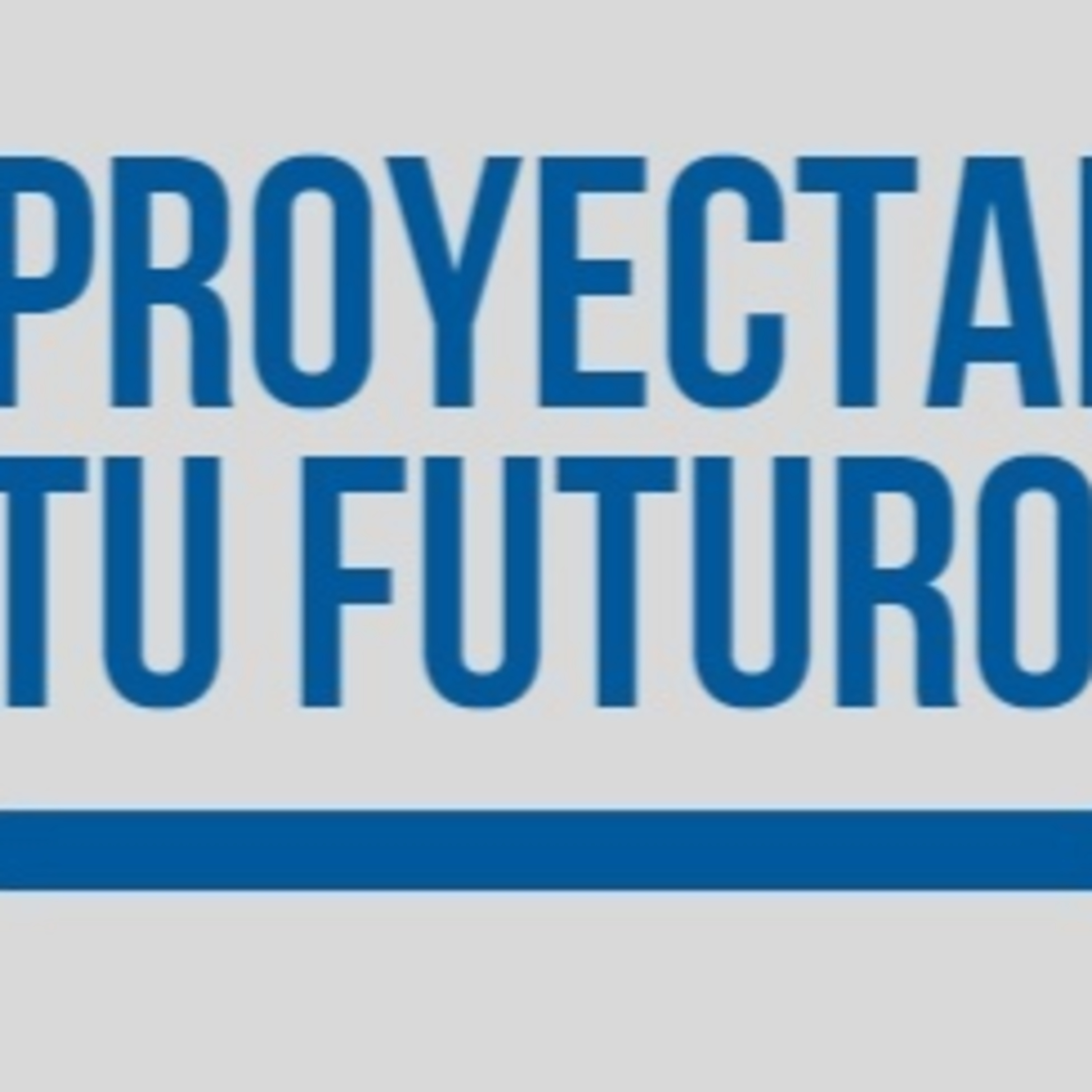 Proyectando tu Futuro 070721 p145 episode artwork
