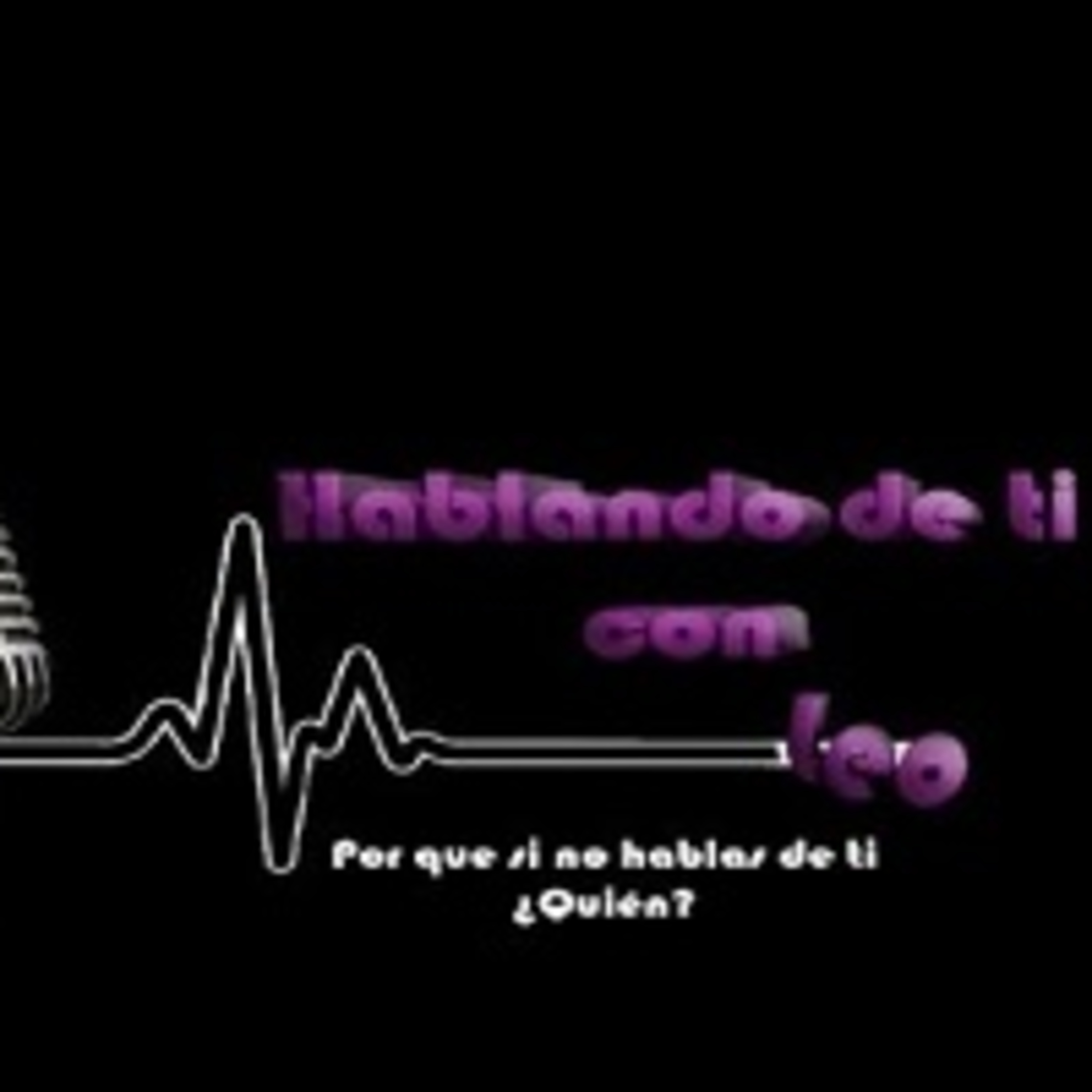 Hablando de ti con Leo 040821 p149 episode artwork