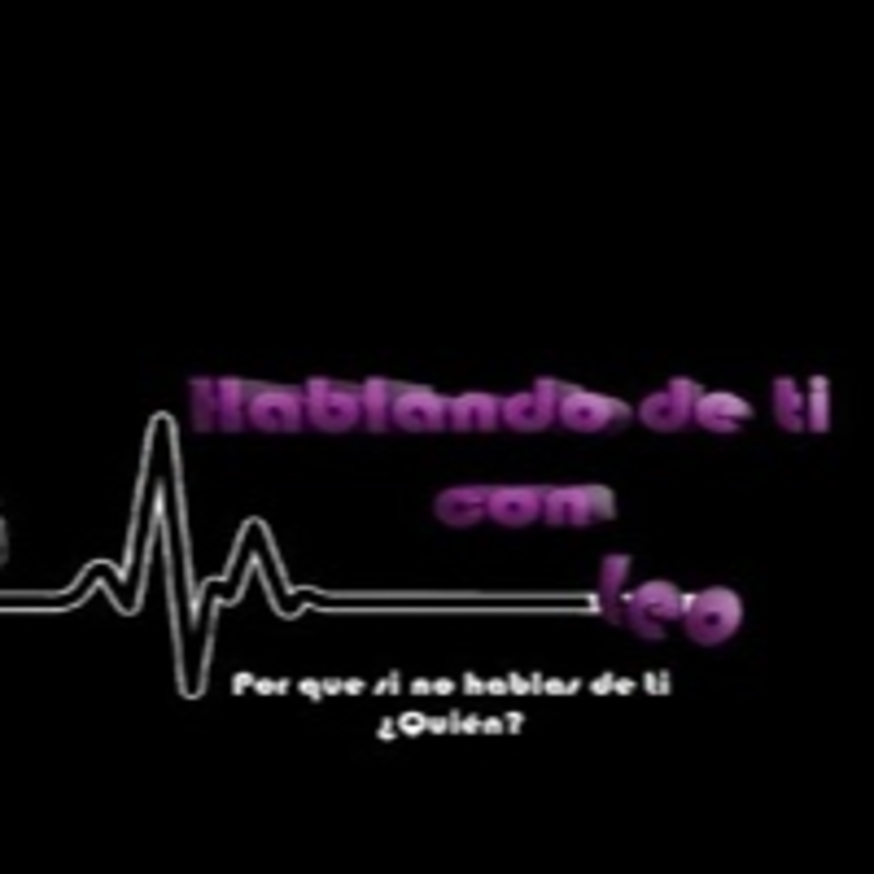 Hablando de ti con Leo 250821 p152 episode artwork