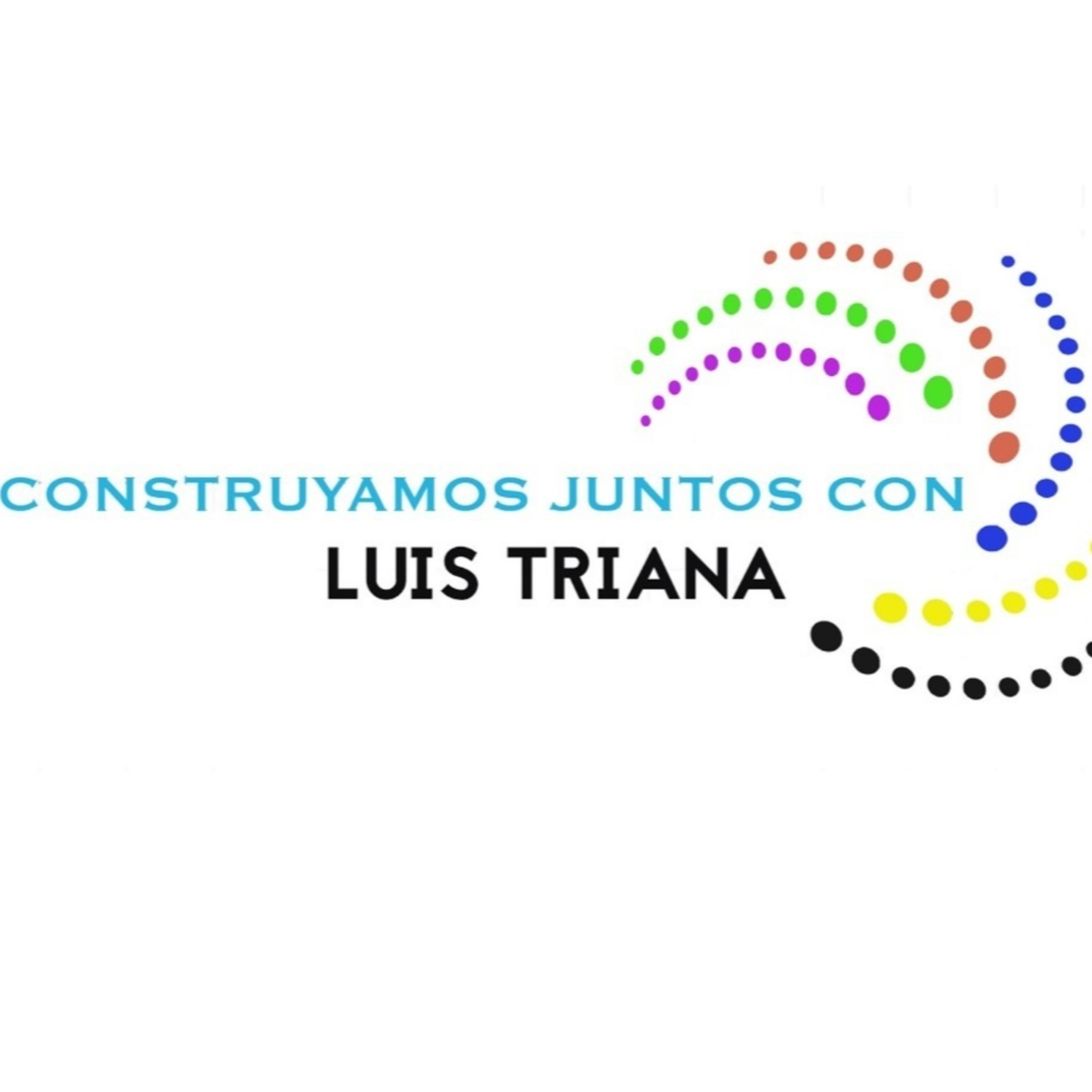 Construyamos Juntos con Luis Triana 020921 p153 episode artwork