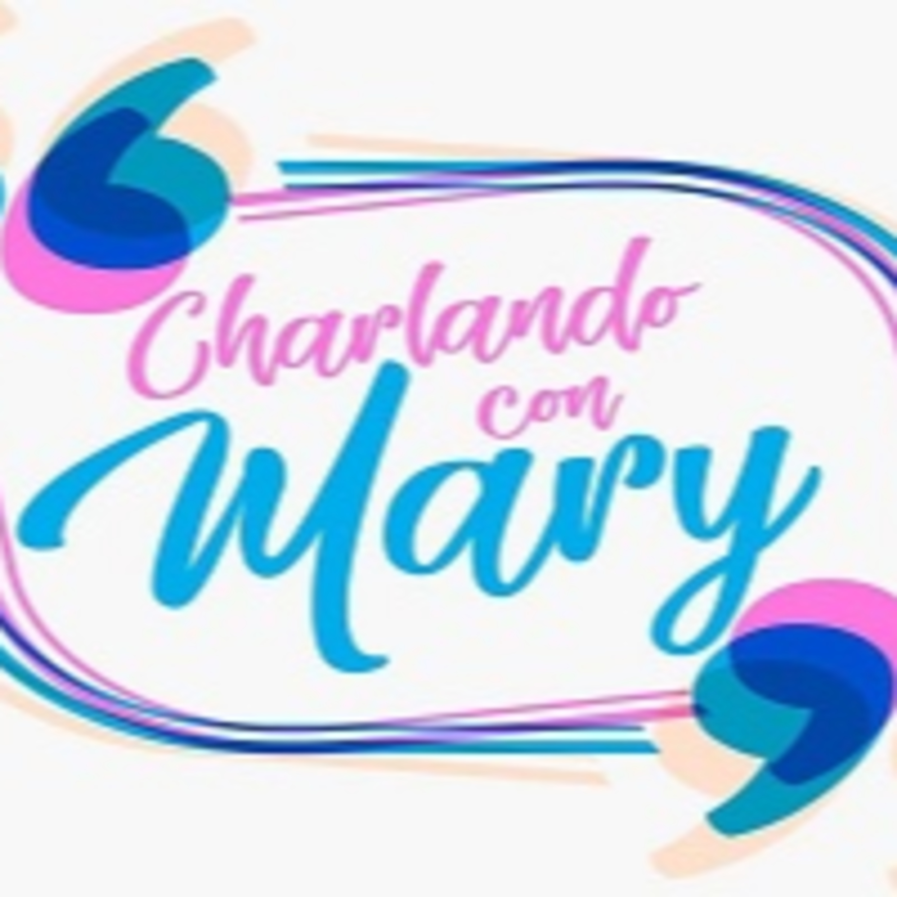 Charlando con Mary 301021 p161 episode artwork