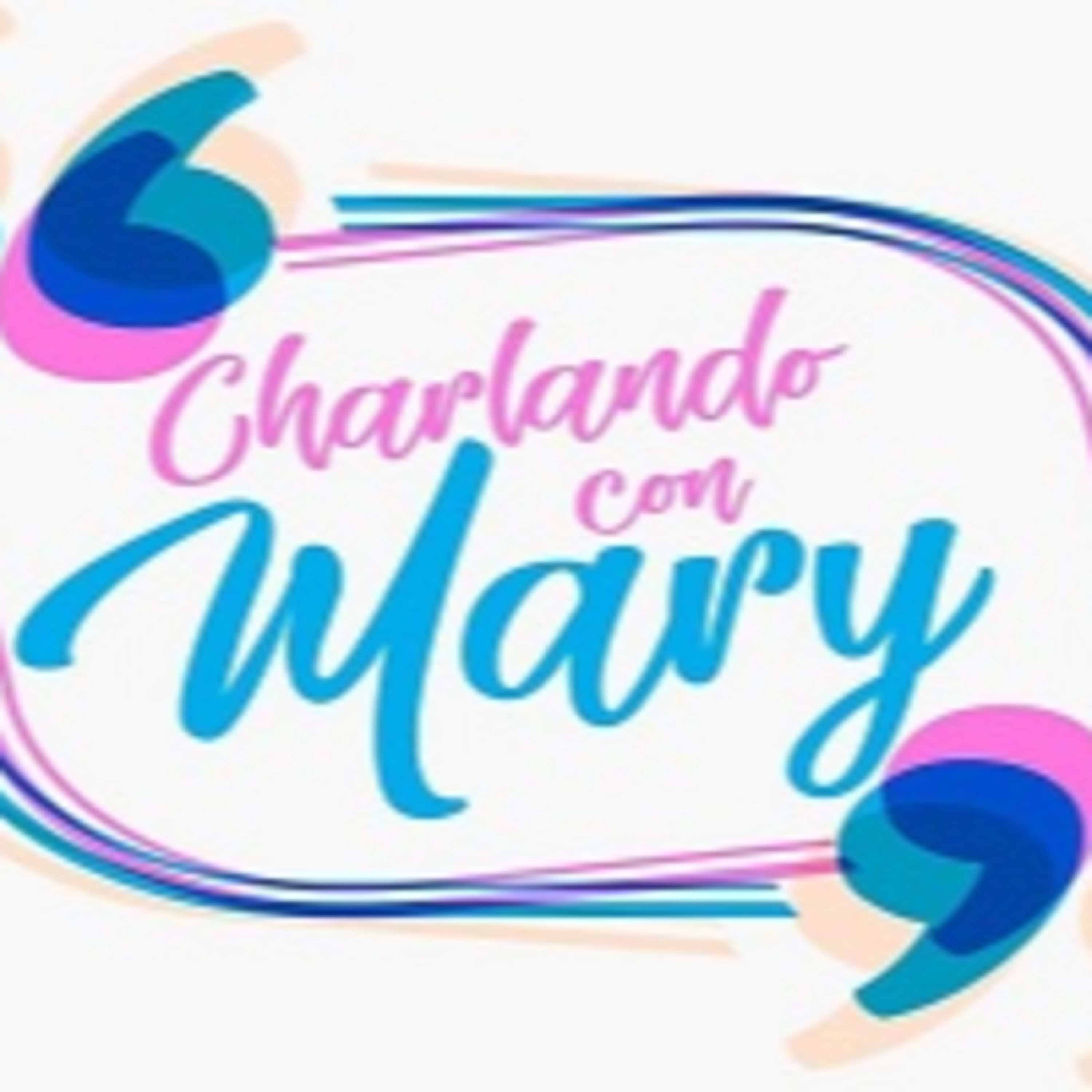 Charlando con Mary 260222 p178 episode artwork
