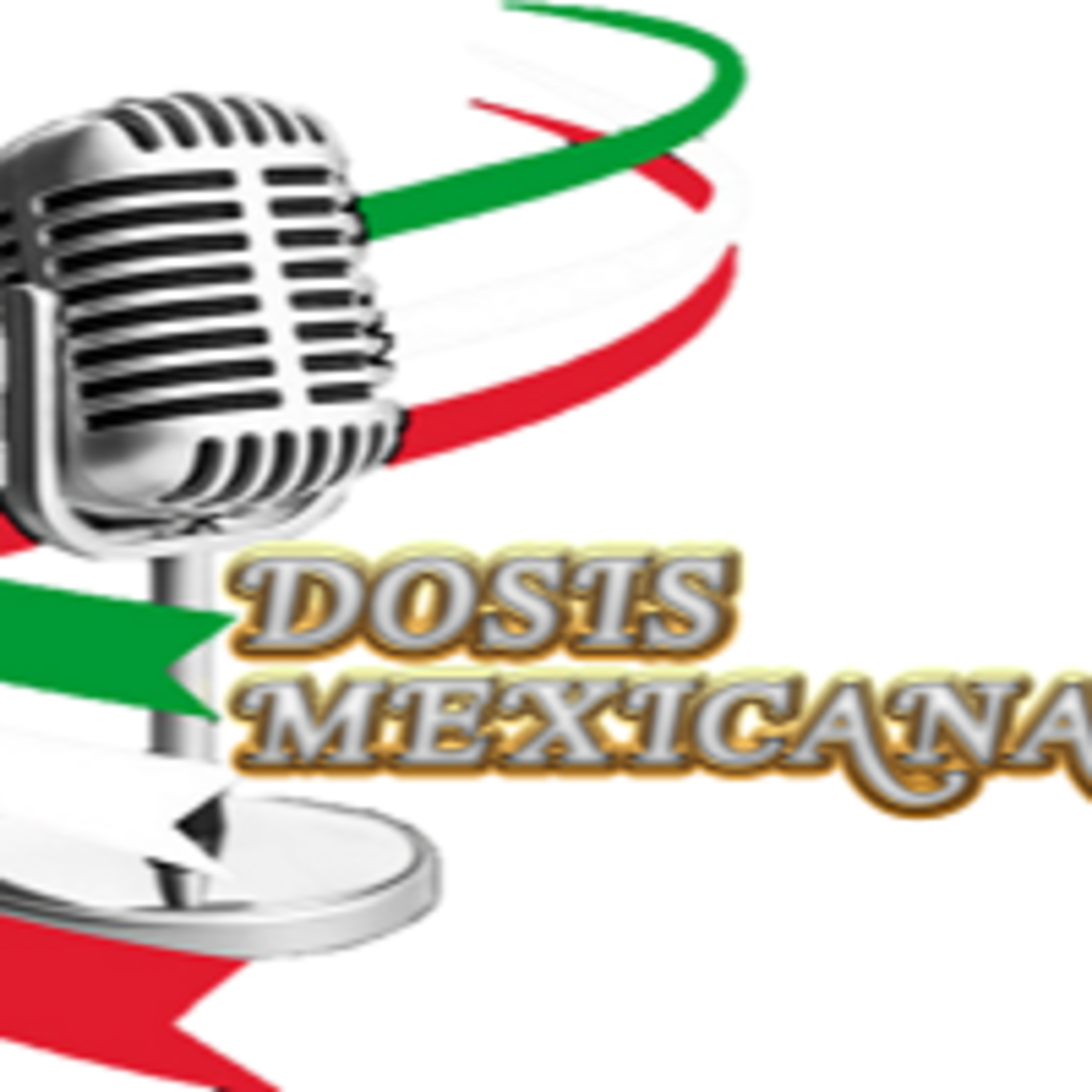 Dosis Mexicana 090322 p180 episode artwork
