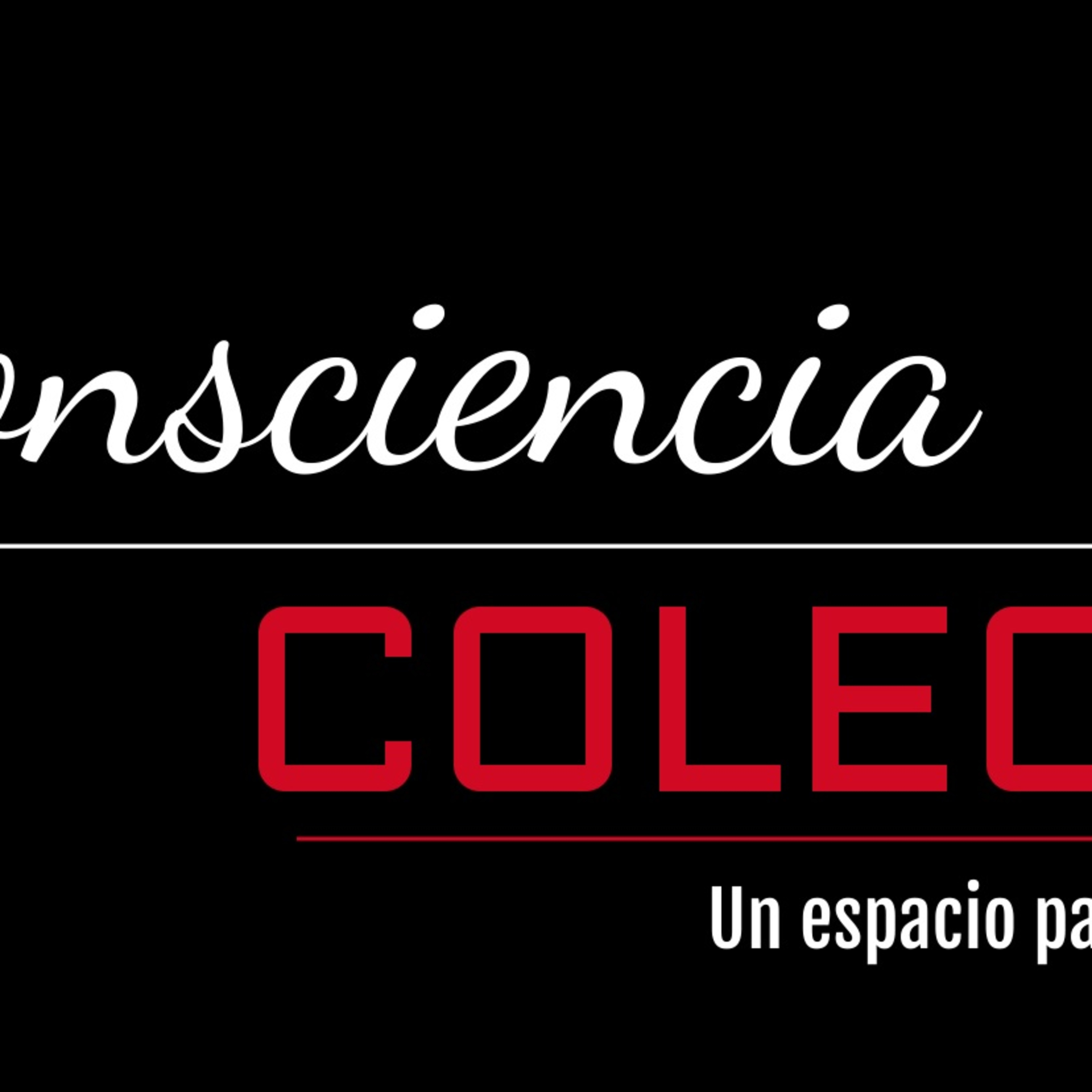 Consciencia Colectiva 230522 p191 episode artwork