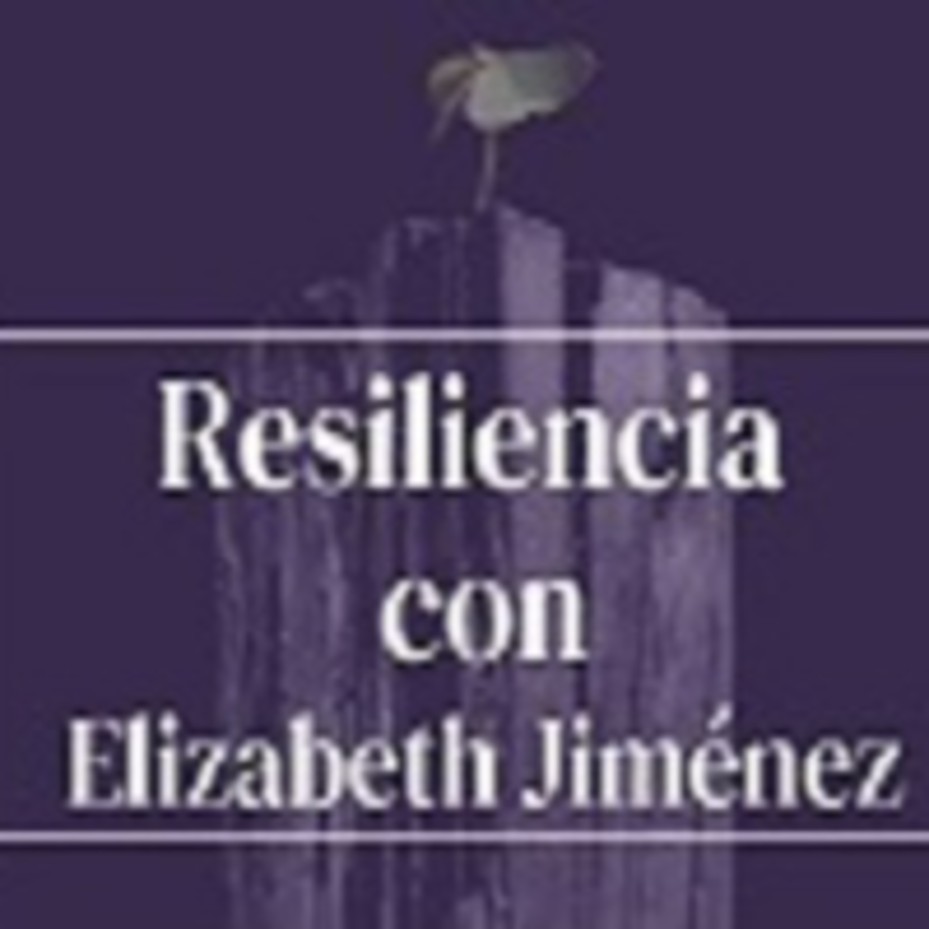 Resiliencia 110622 p193 episode artwork