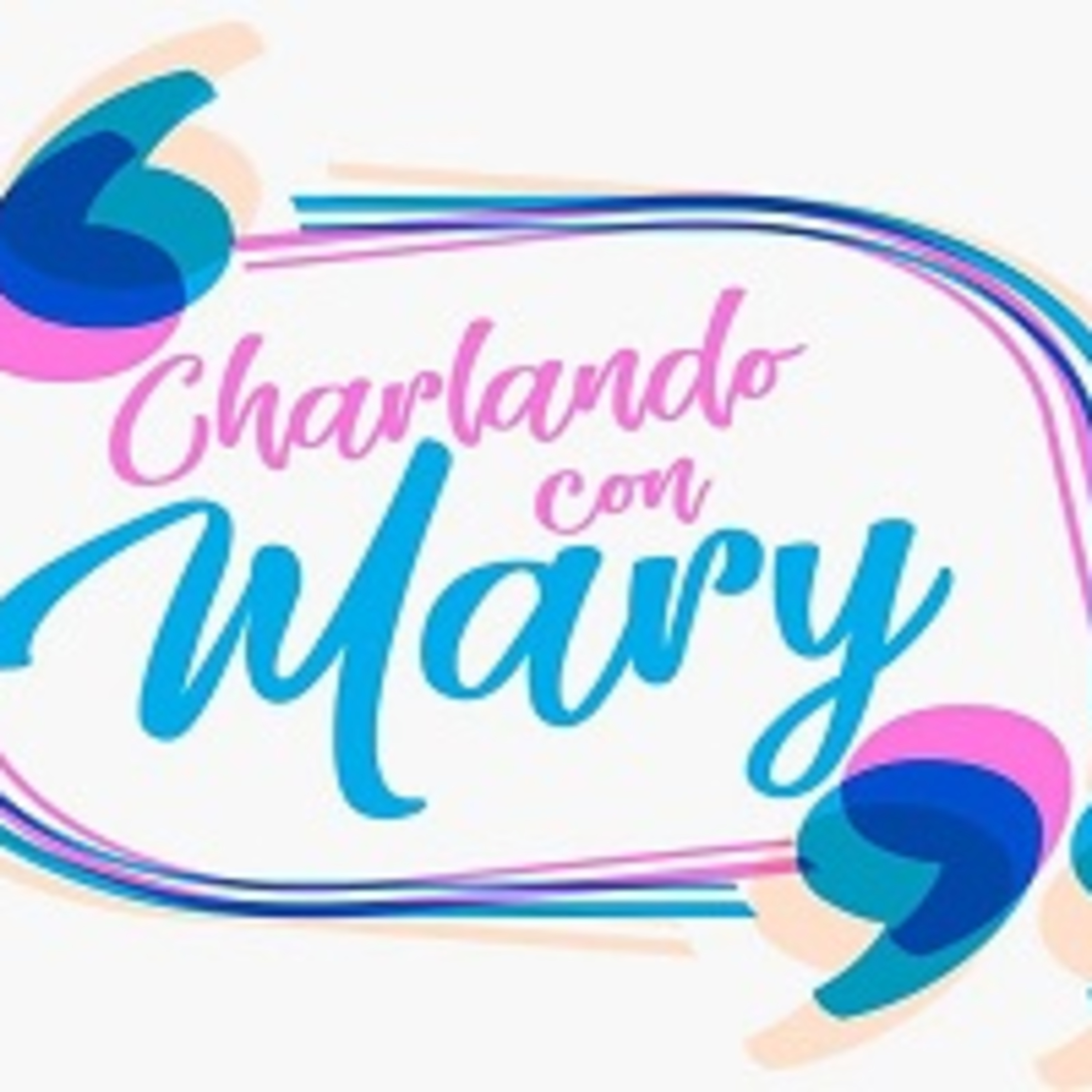 Charlando con Mary 250622 p195 episode artwork