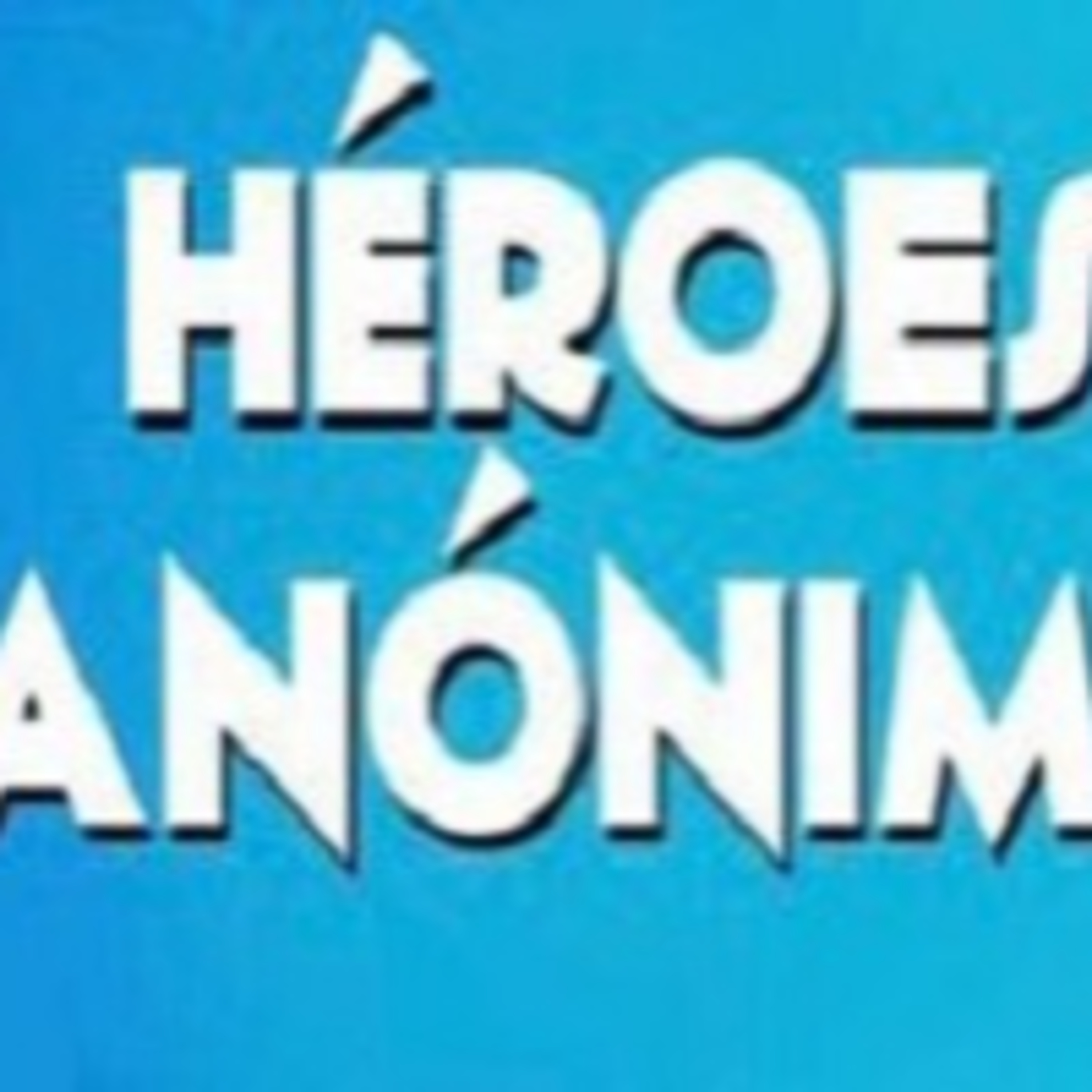 Héroes Anónimos 161122 p216 episode artwork