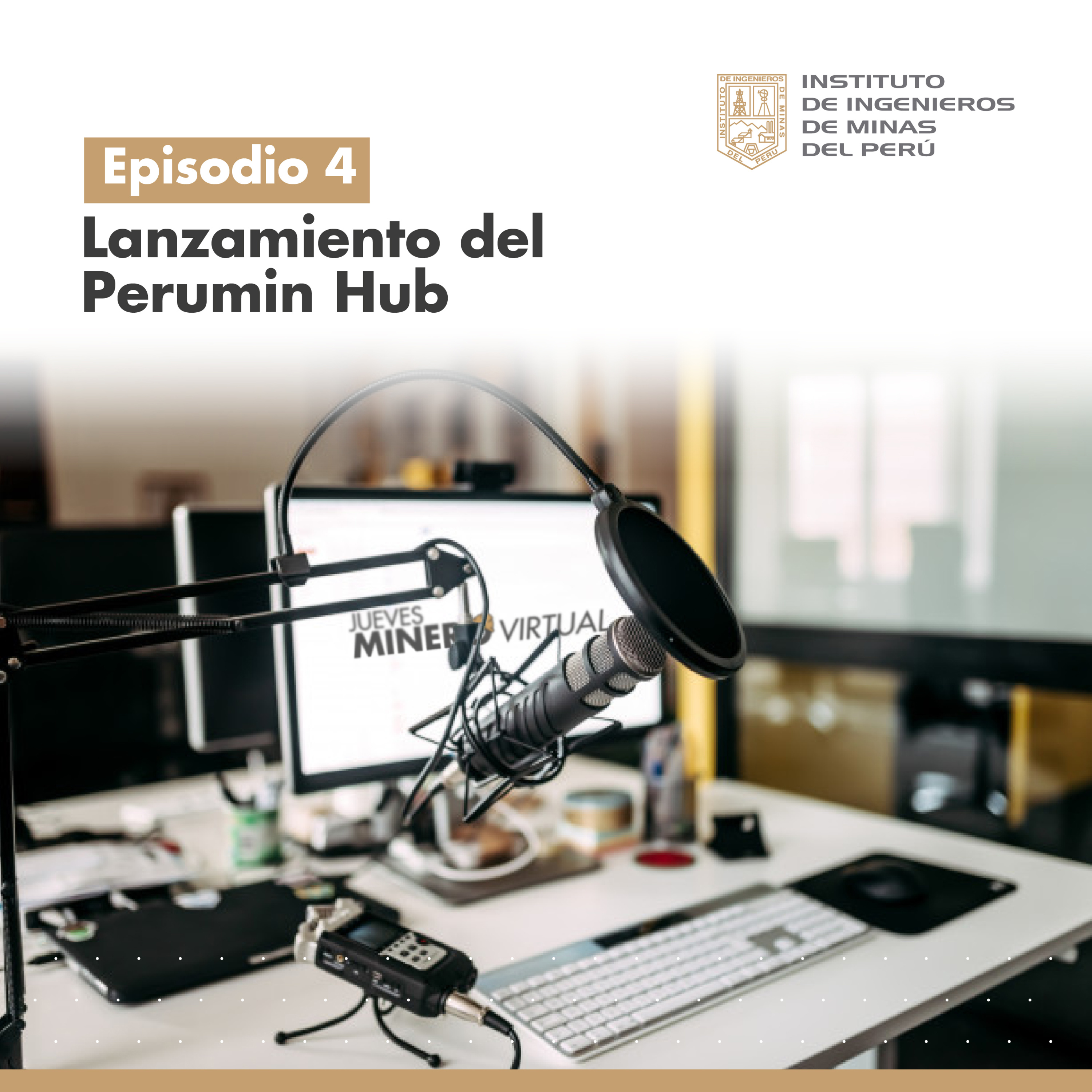 Jueves Minero #04 - 2021 | "Lanzamiento del Perumin Hub" episode artwork