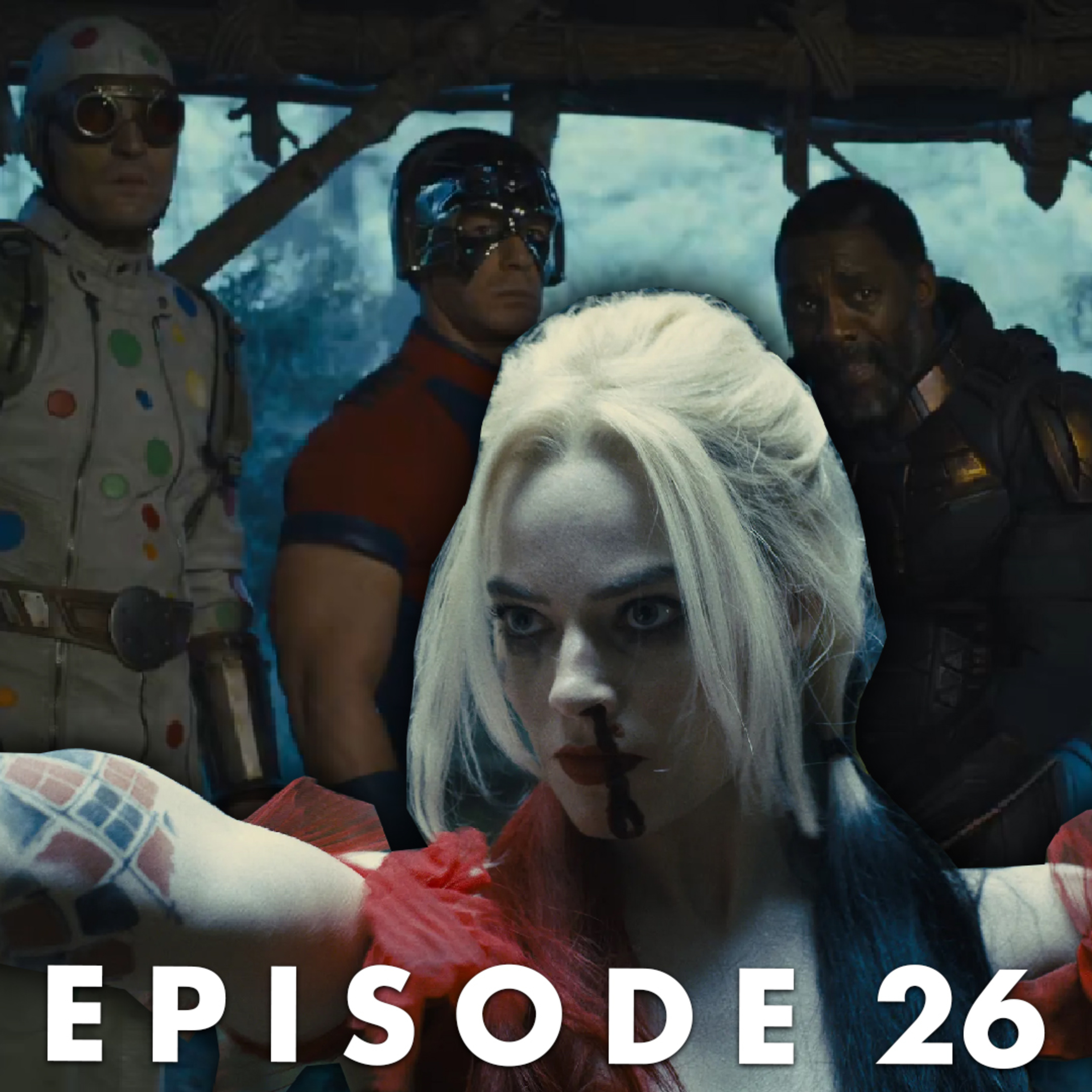 So..The Suicide Squad... episode artwork