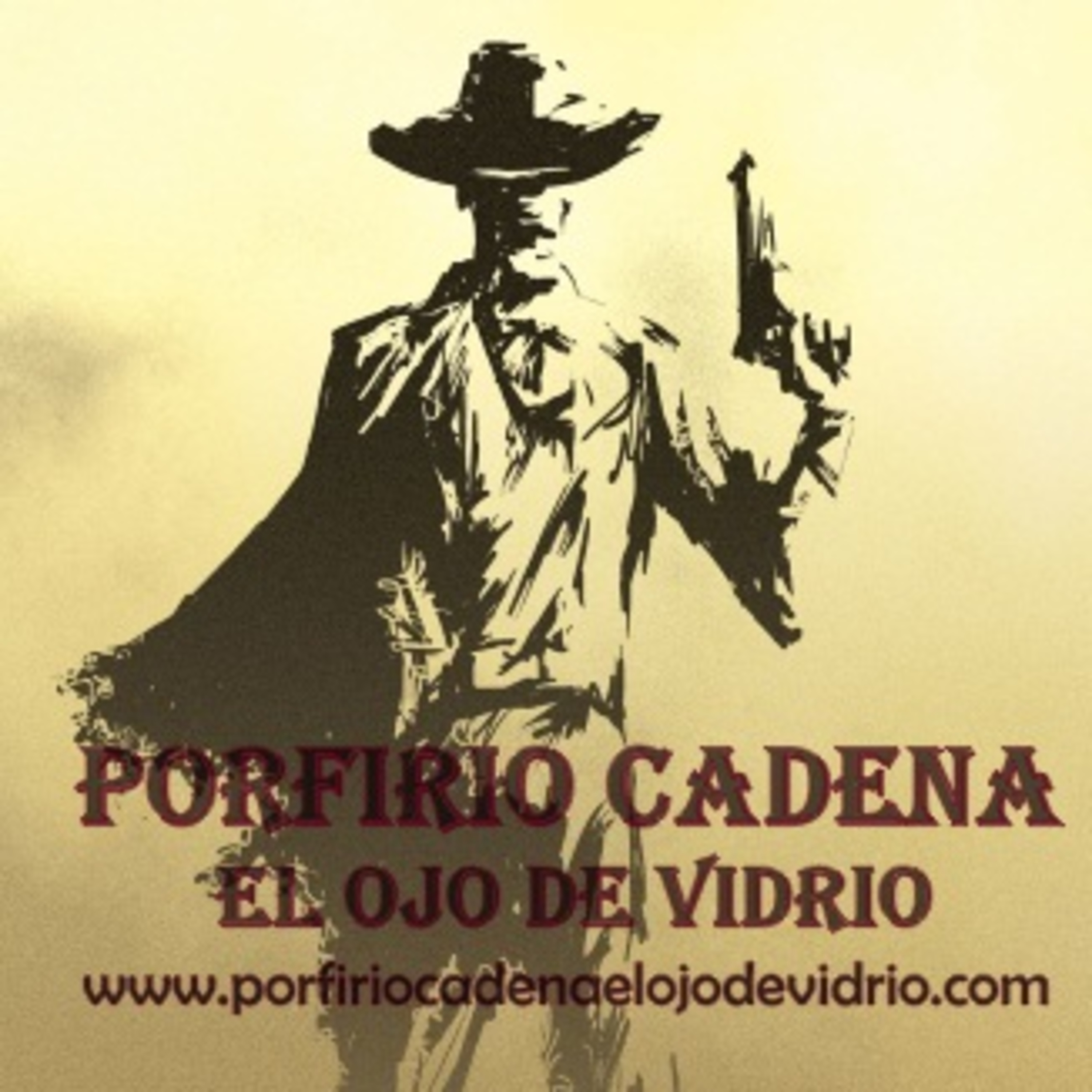 Porfirio Cadena El Ojo de Vidrio. Por qué se hizo criminal el ojo de Vidrio