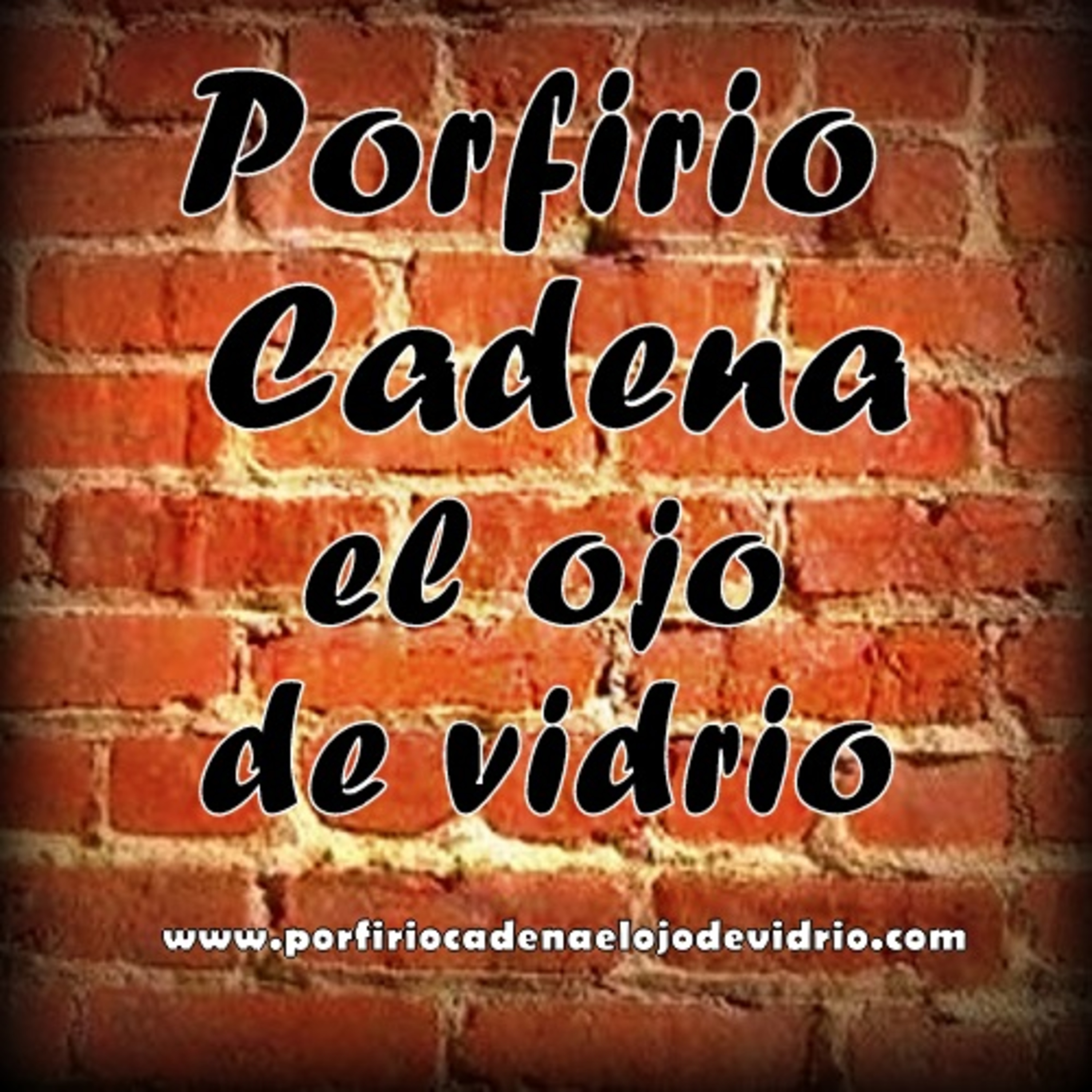 Porfirio Cadena El Ojo de Vidrio. Por qué se hizo criminal el ojo de Vidrio