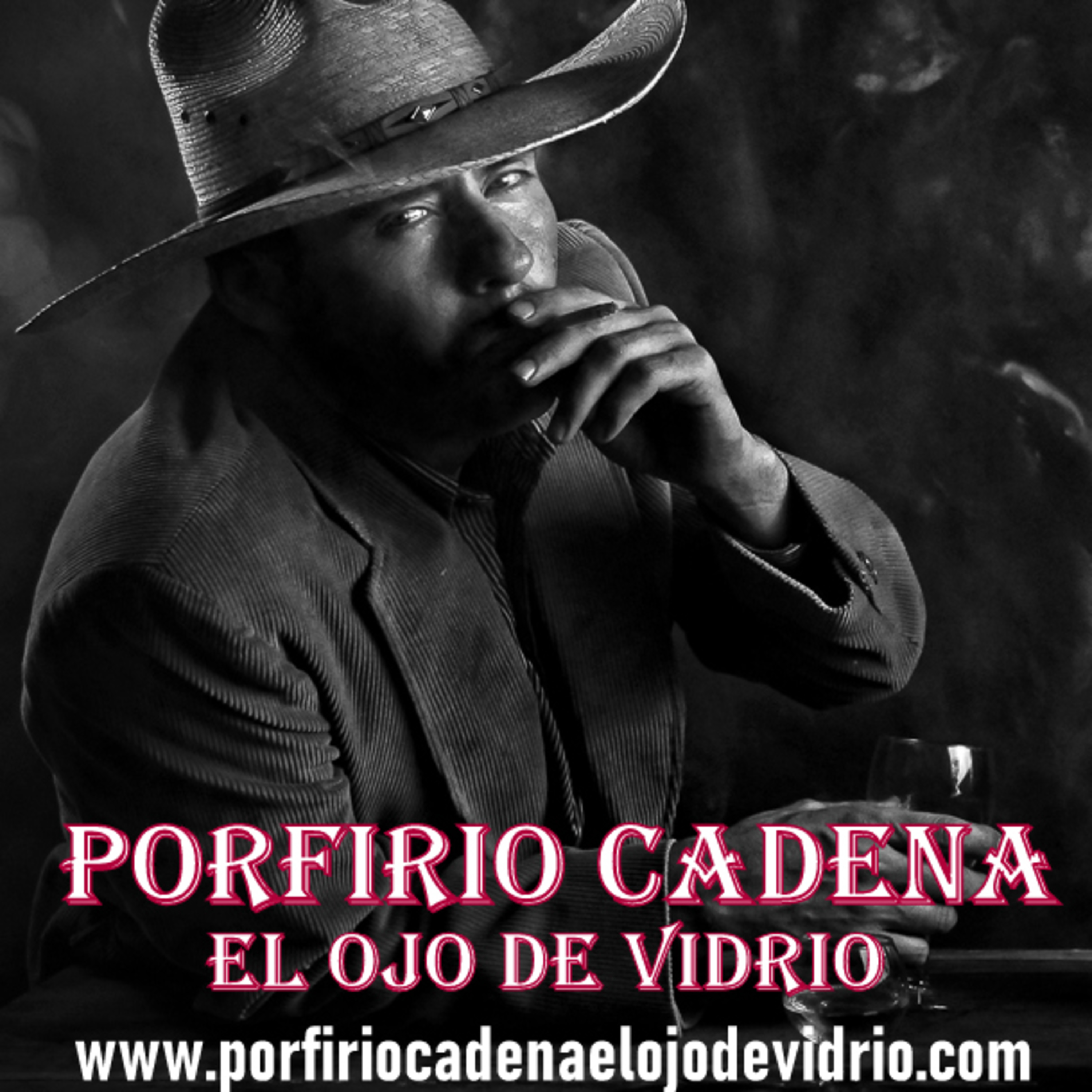 Porfirio Cadena El Ojo de Vidrio. Por qué se hizo criminal el ojo de Vidrio