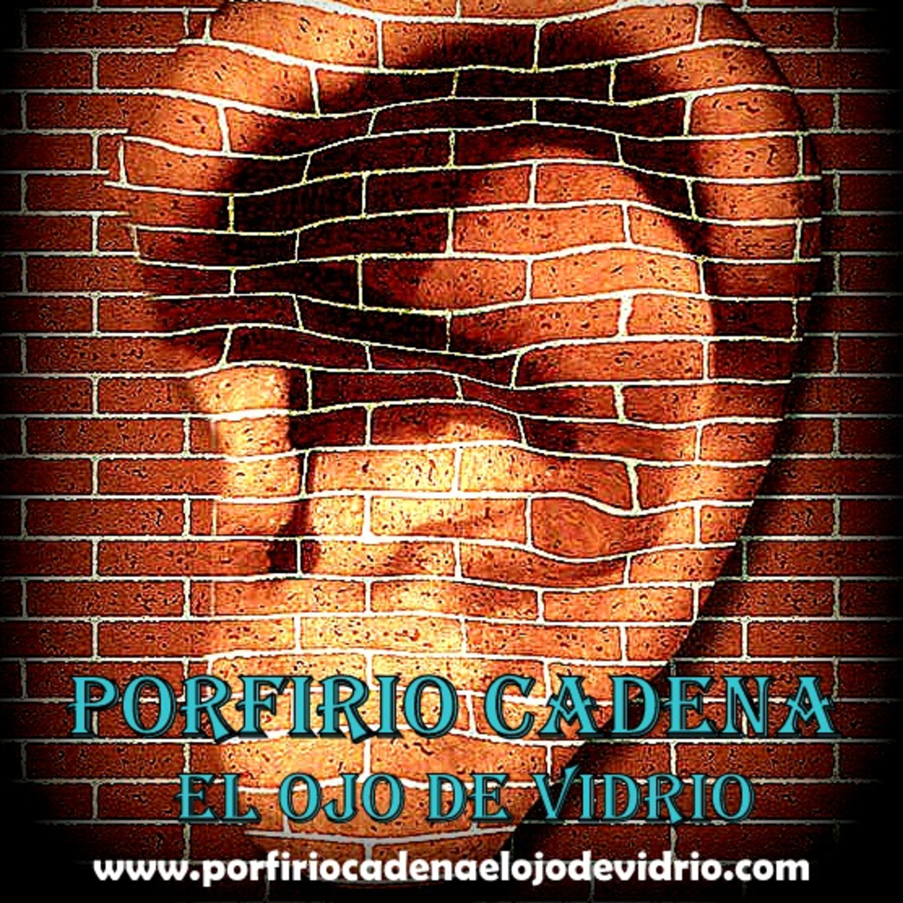 Porfirio Cadena El Ojo de Vidrio. Por qué se hizo criminal el ojo de Vidrio