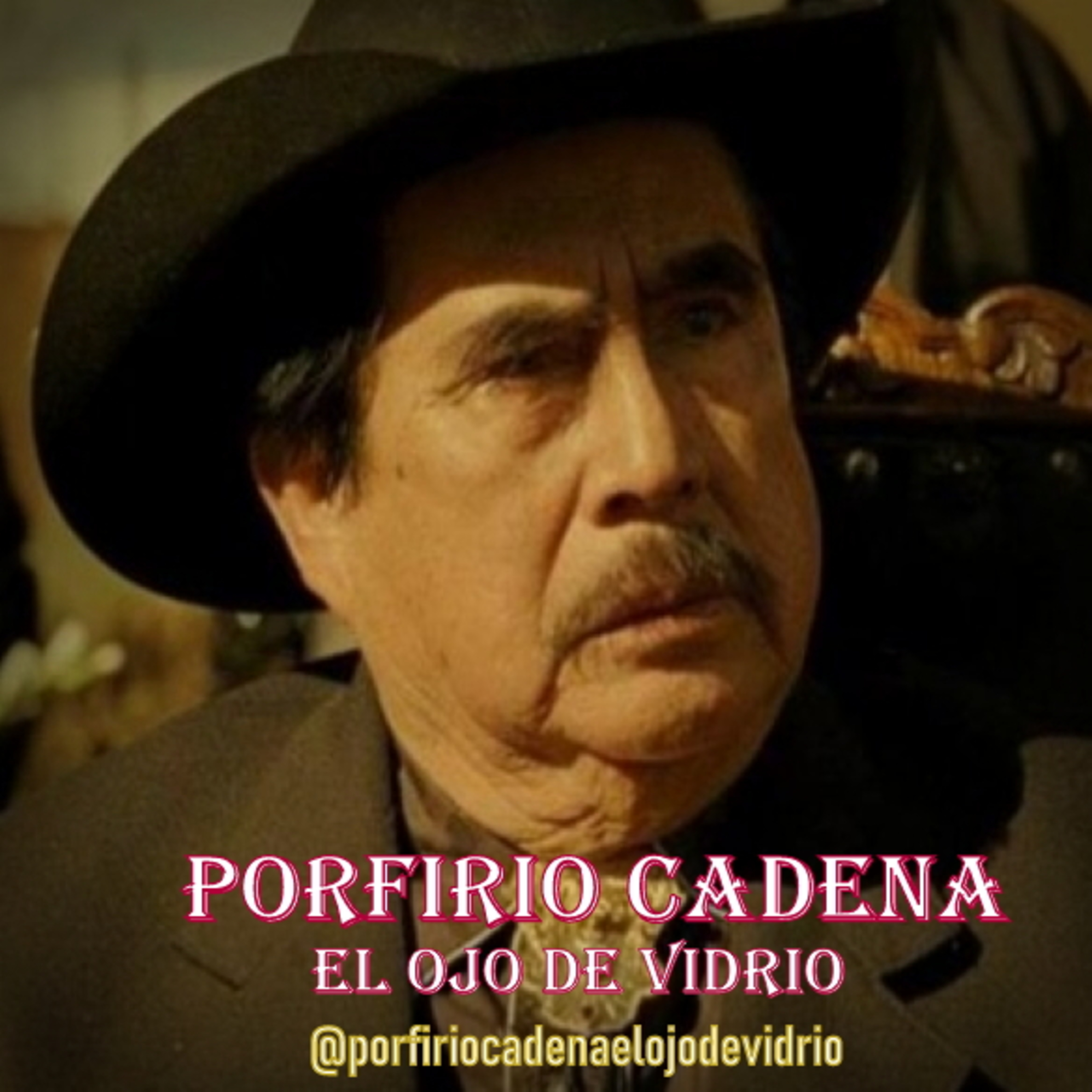 Porfirio Cadena El Ojo de Vidrio. Por qué se hizo criminal el ojo de Vidrio