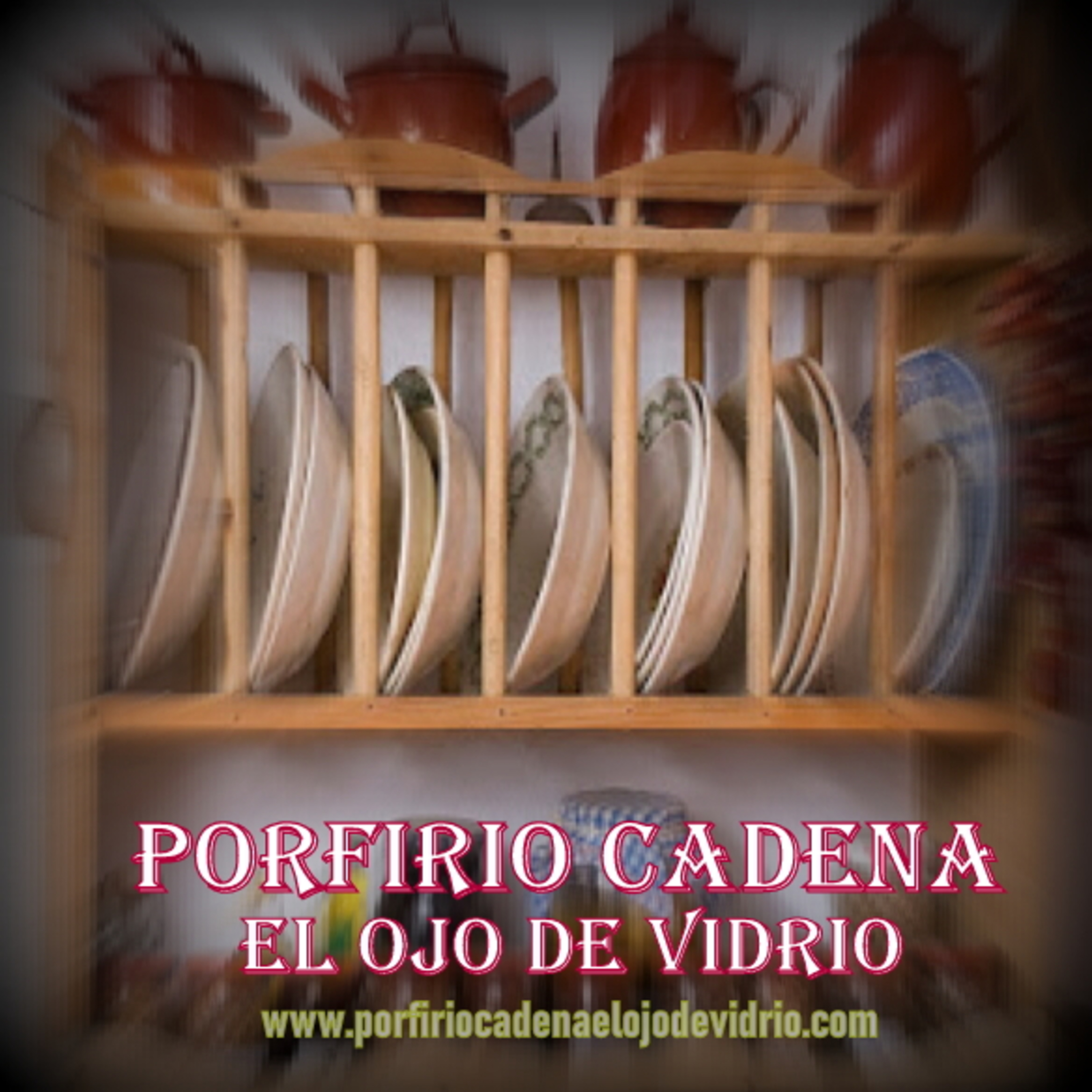 Porfirio Cadena El Ojo de Vidrio. Por qué se hizo criminal el ojo de Vidrio