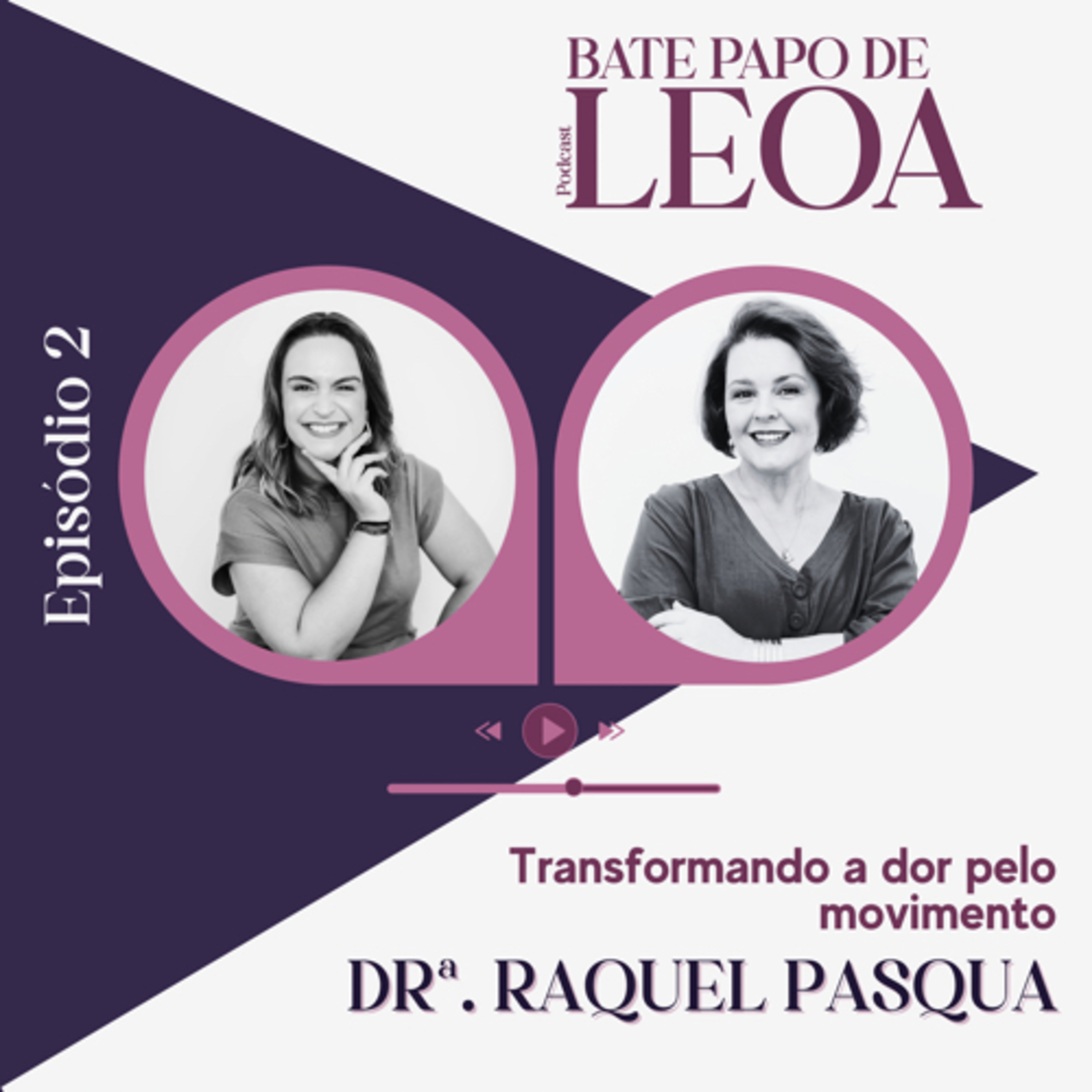 Dra. Raquel Pasqua - Fisioterapeuta e Especialista em Pilates e Medicina Germânica episode artwork