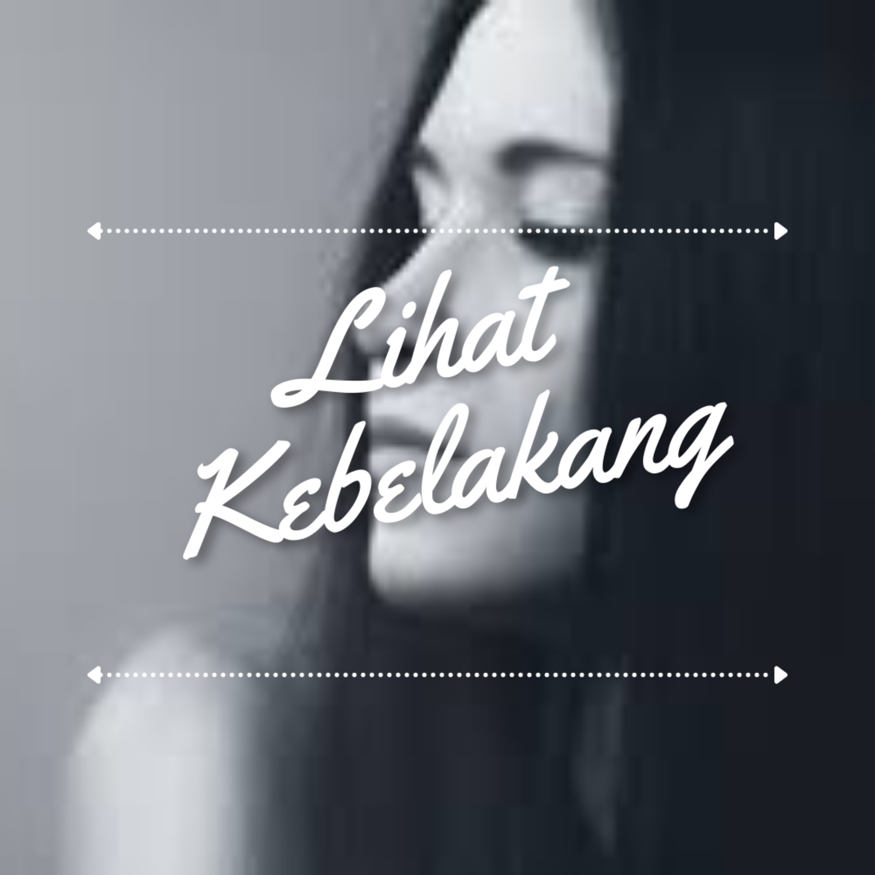 Lihat Ke Belakang episode artwork