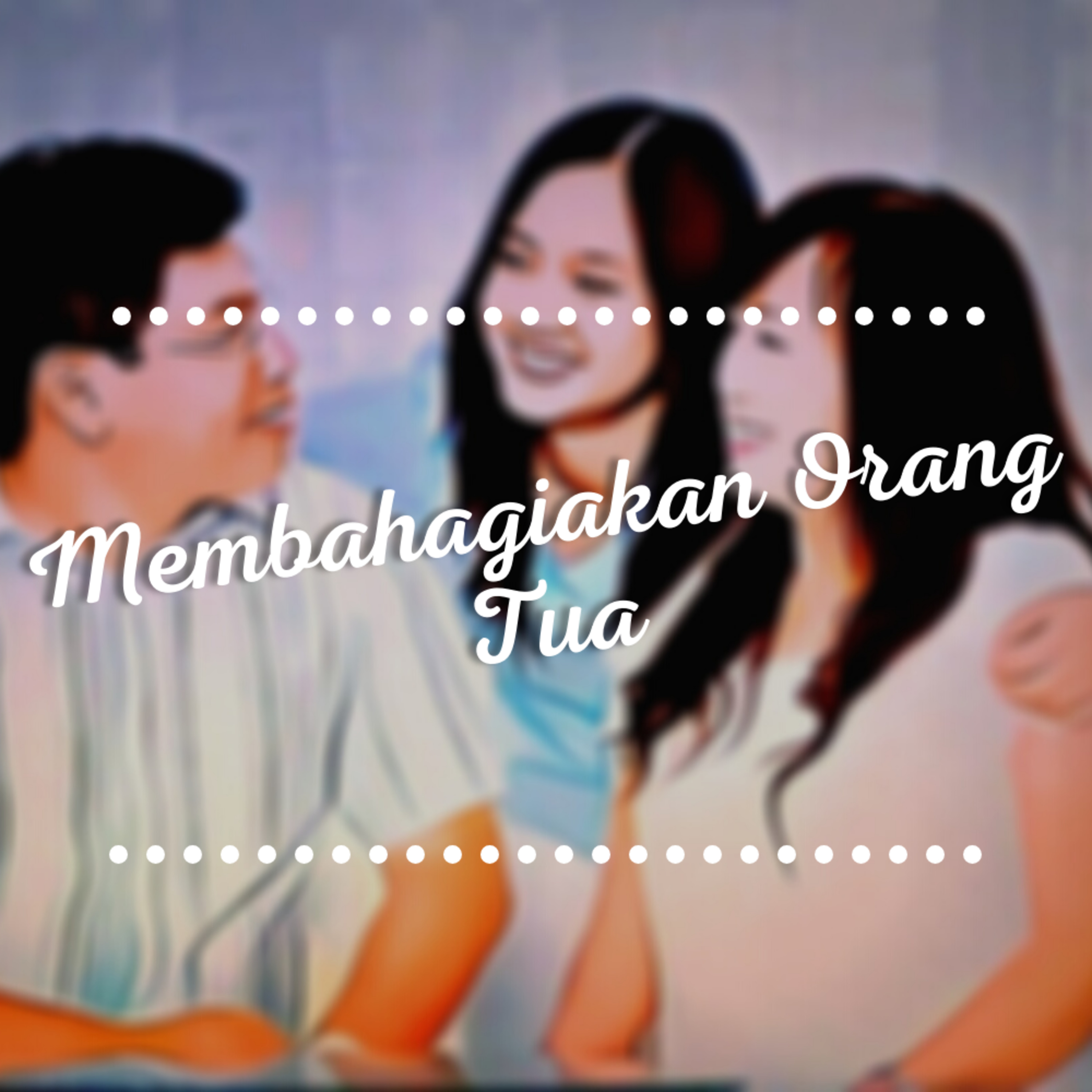 Membahagiakan Orang Tua episode artwork