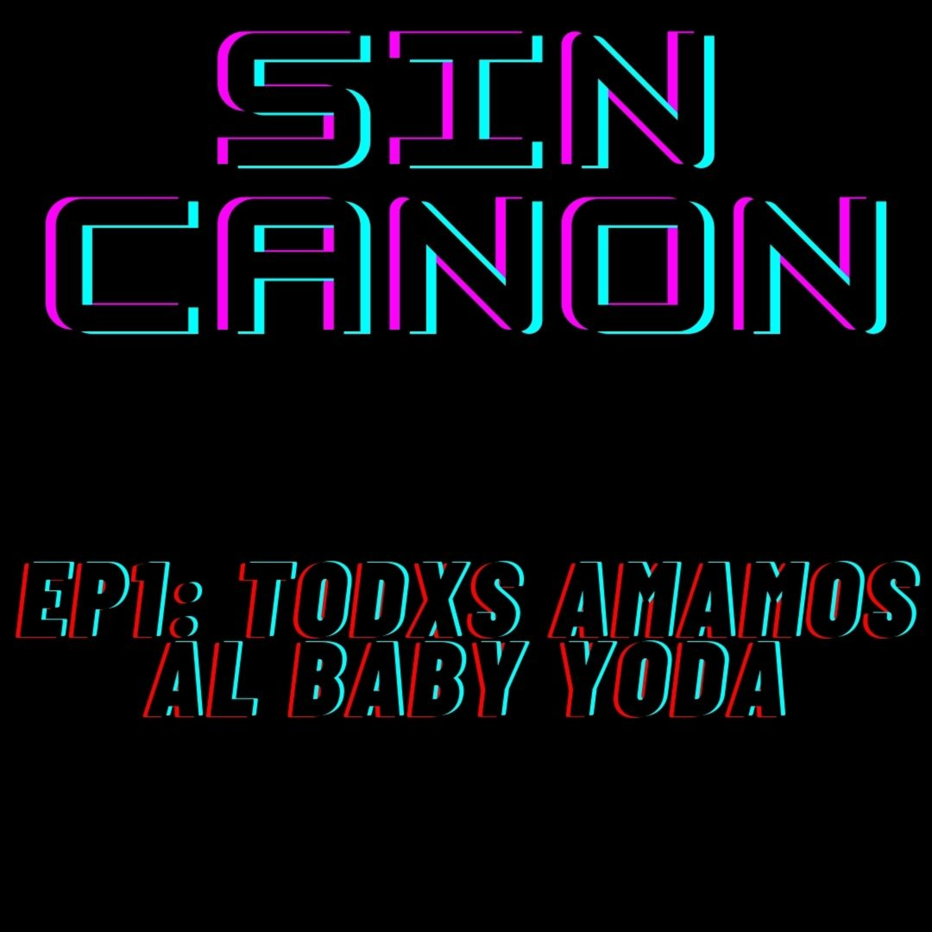 Todxs amamos al Baby Yoda episode artwork